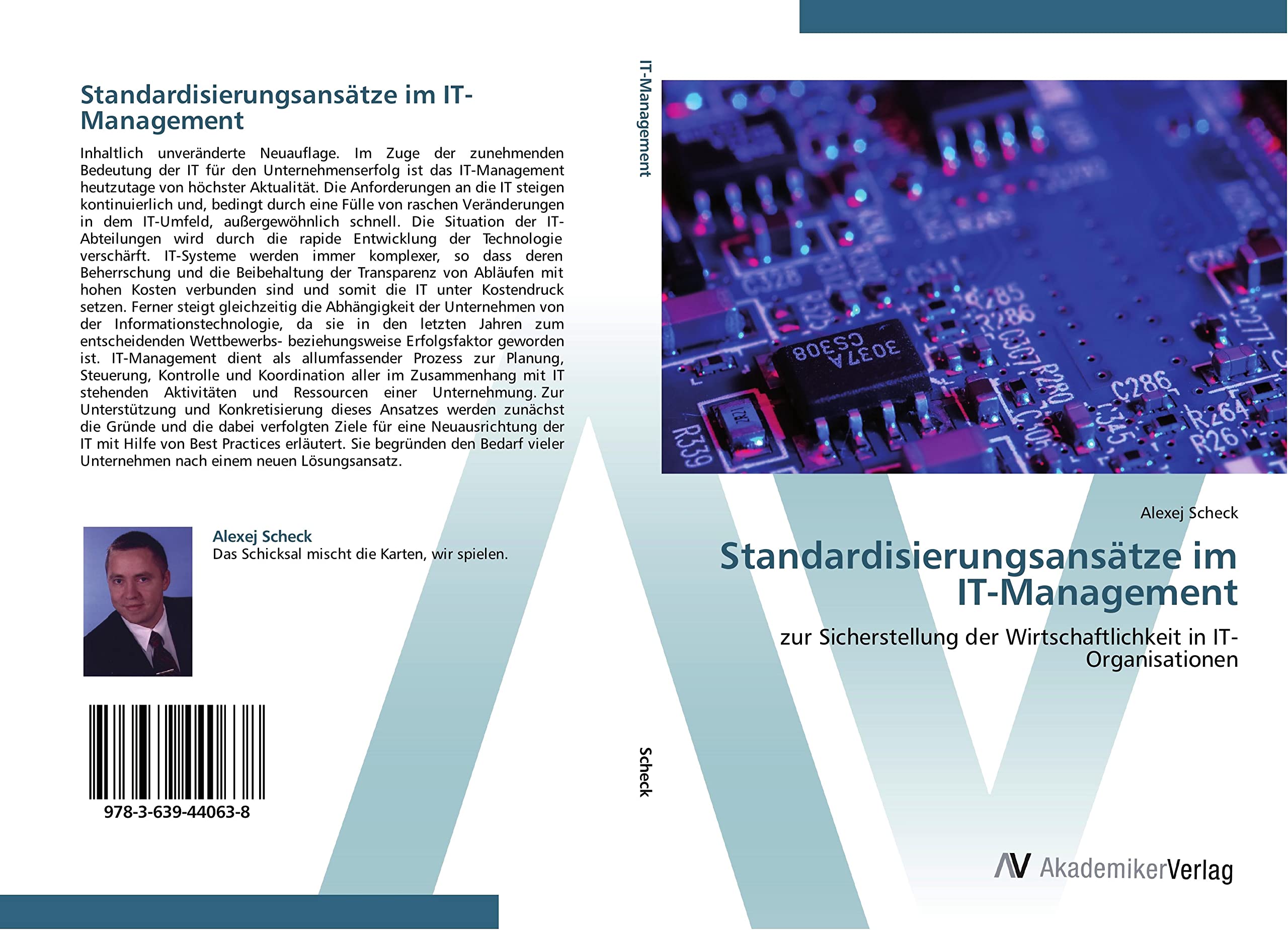 Standardisierungsansätze im IT-Management: zur Sicherstellung der Wirtschaftlichkeit in IT-Organisationen Computer Science