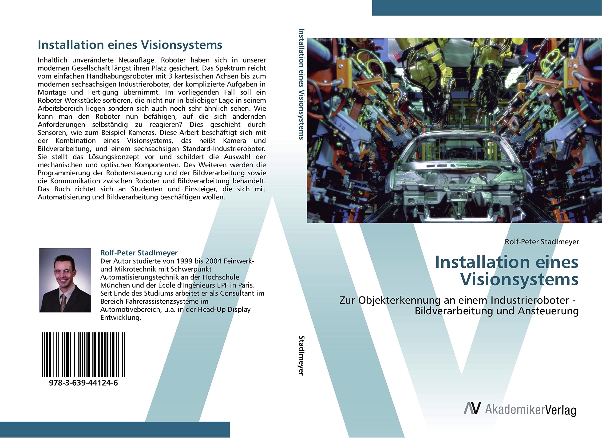 Installation eines Visionsystems: Zur Objekterkennung an einem Industrieroboter - Bildverarbeitung und Ansteuerung Business & Technology