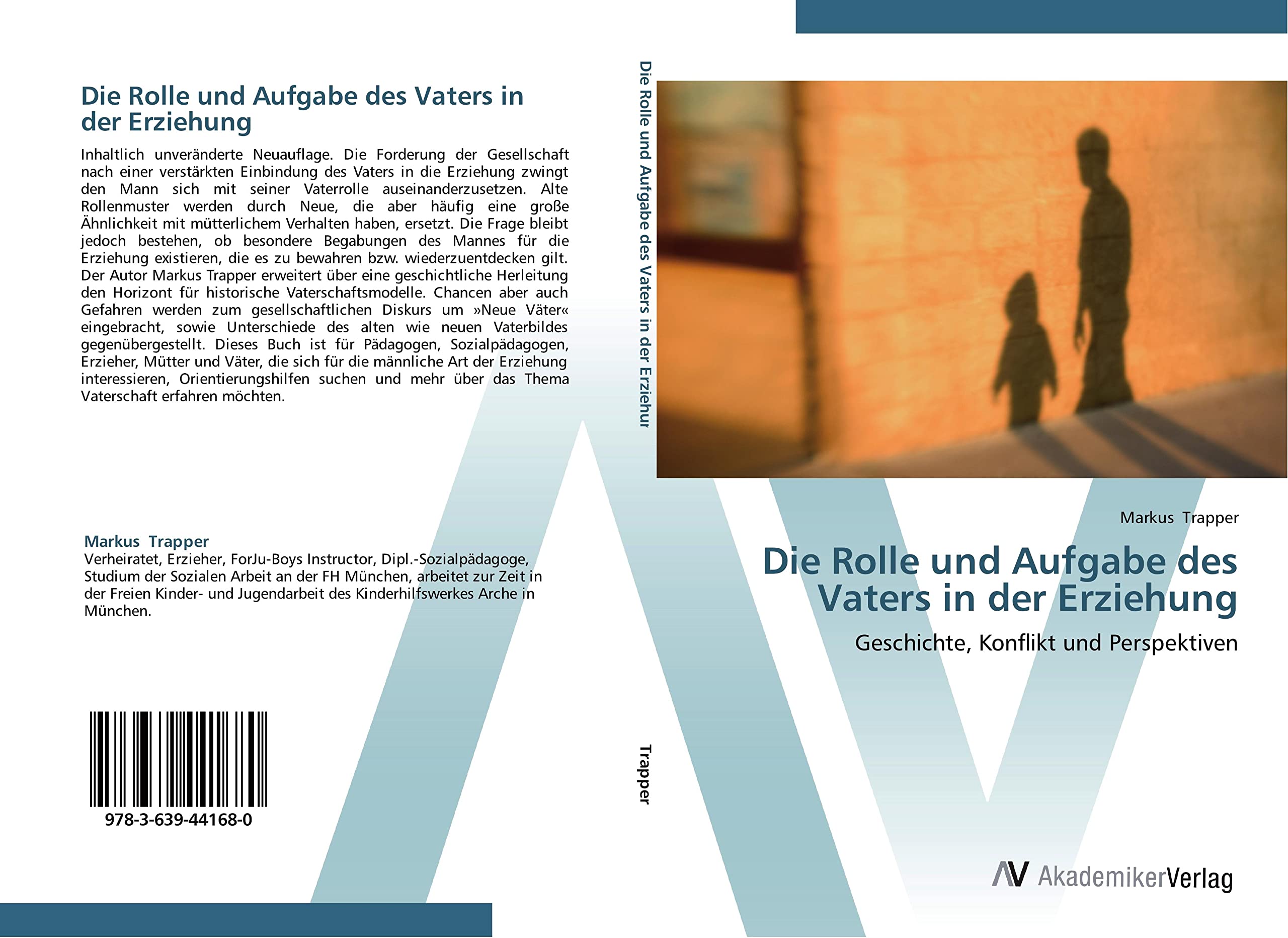 Die Rolle und Aufgabe des Vaters in der Erziehung: Geschichte, Konflikt und Perspektiven Law