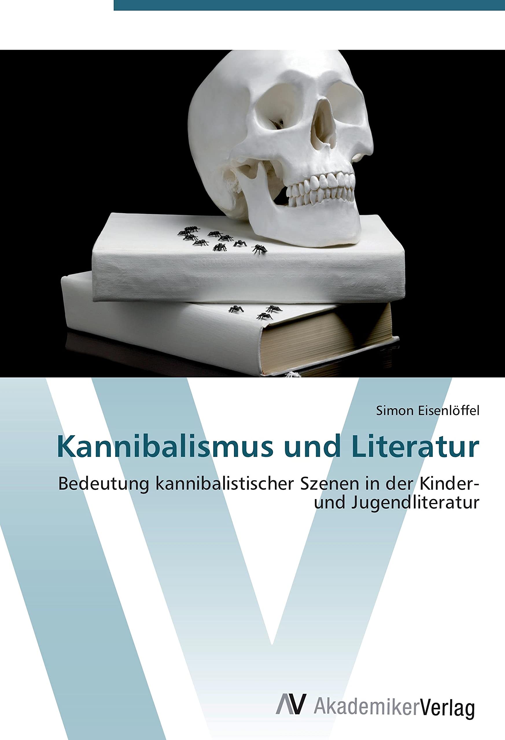Kannibalismus und Literatur: Bedeutung kannibalistischer Szenen in der Kinder- und Jugendliteratur Books