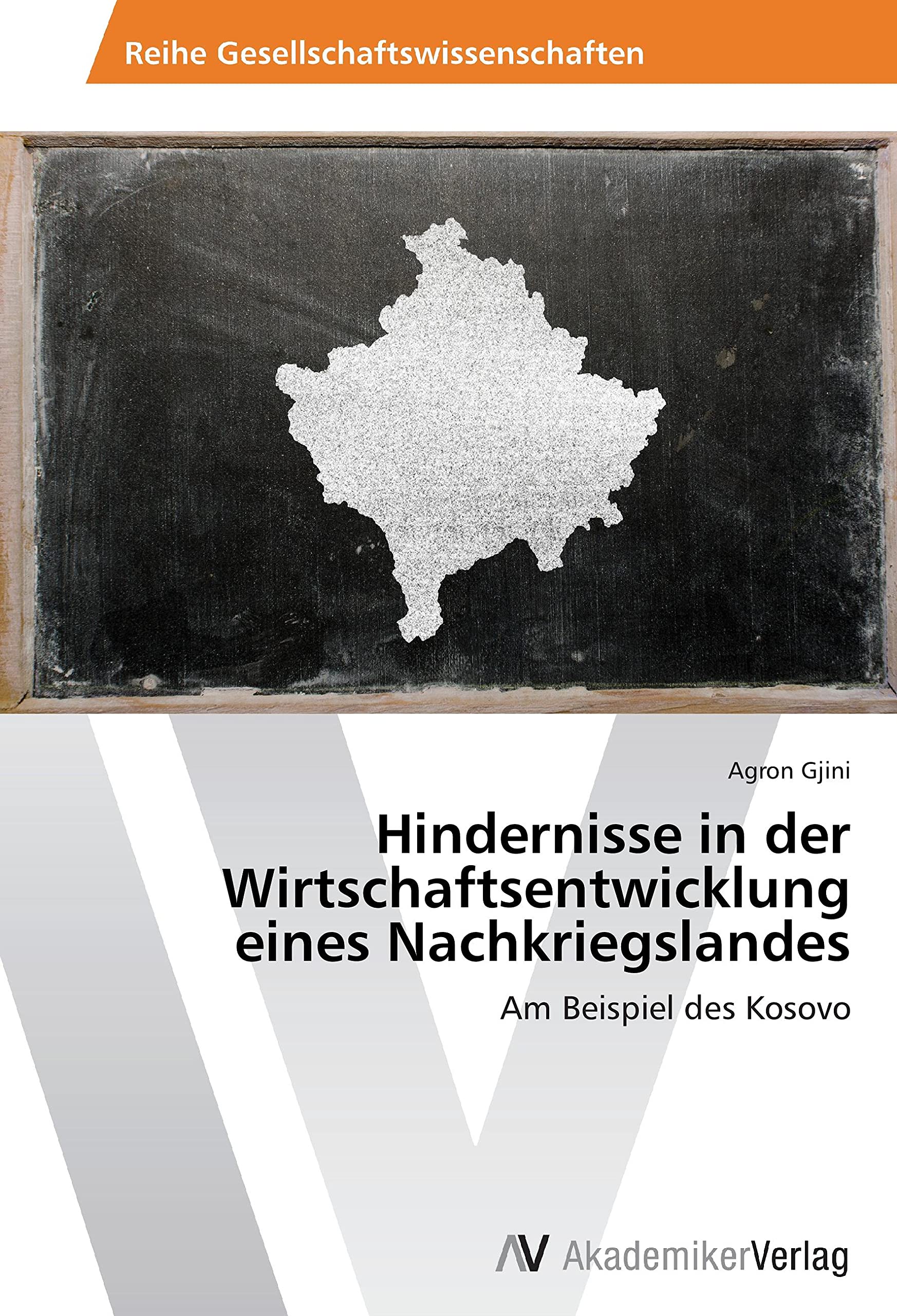 Hindernisse in der Wirtschaftsentwicklung eines Nachkriegslandes: Am Beispiel des Kosovo Law