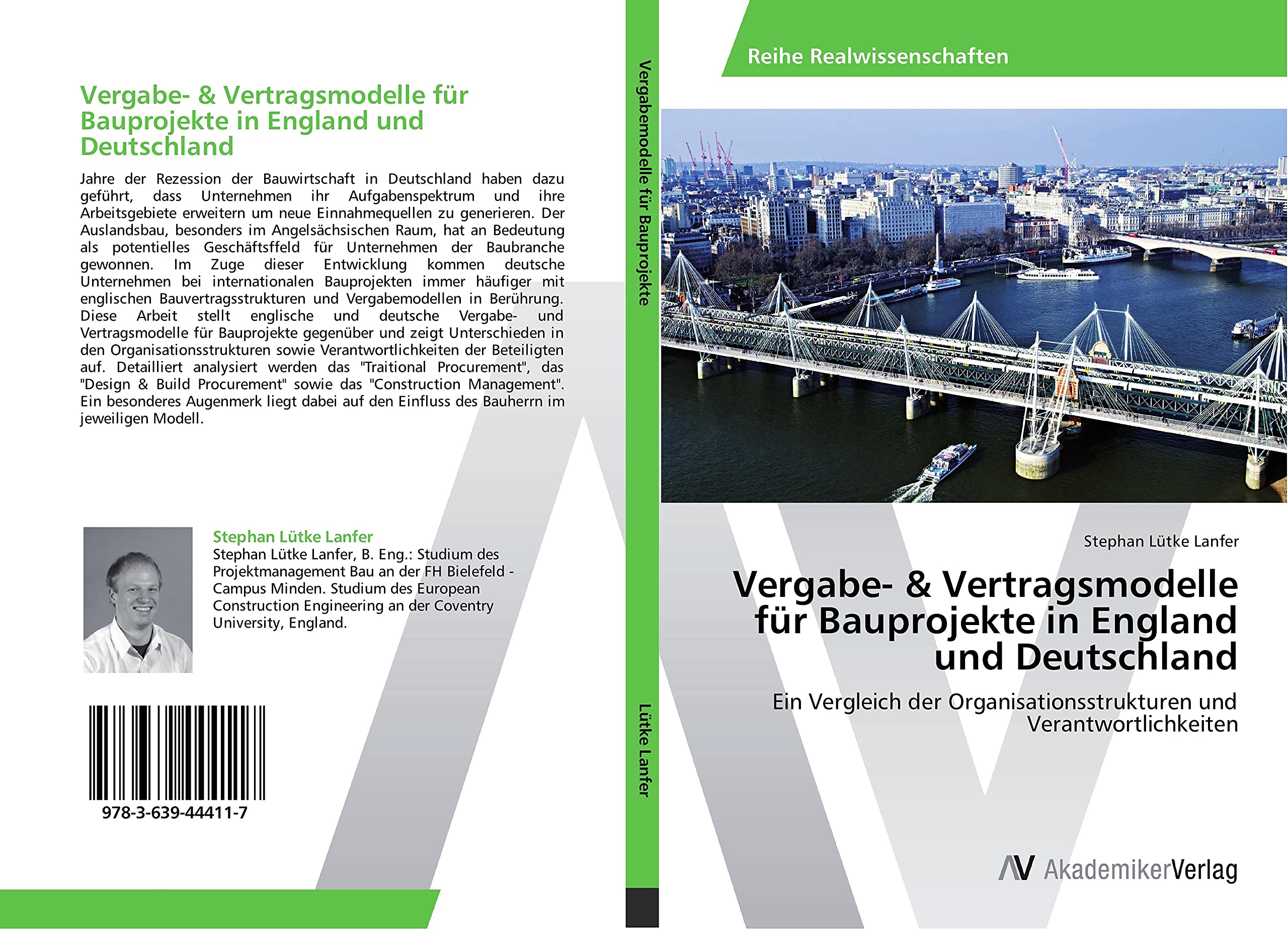 Vergabe- & Vertragsmodelle für Bauprojekte in England und Deutschland: Ein Vergleich der Organisationsstrukturen und Verantwortlichkeiten Law