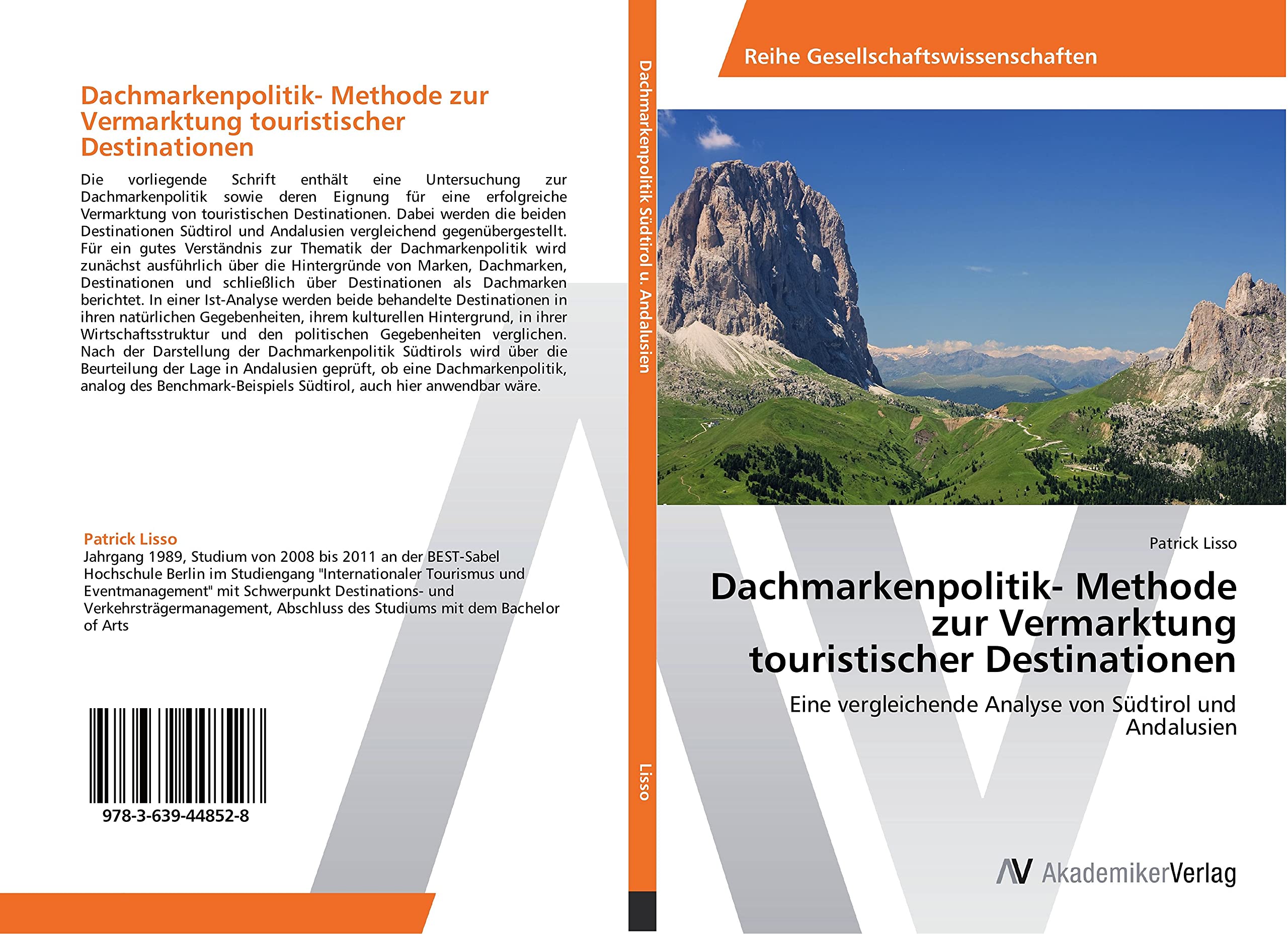Dachmarkenpolitik- Methode zur Vermarktung touristischer Destinationen: Eine vergleichende Analyse von Südtirol und Andalusien Law