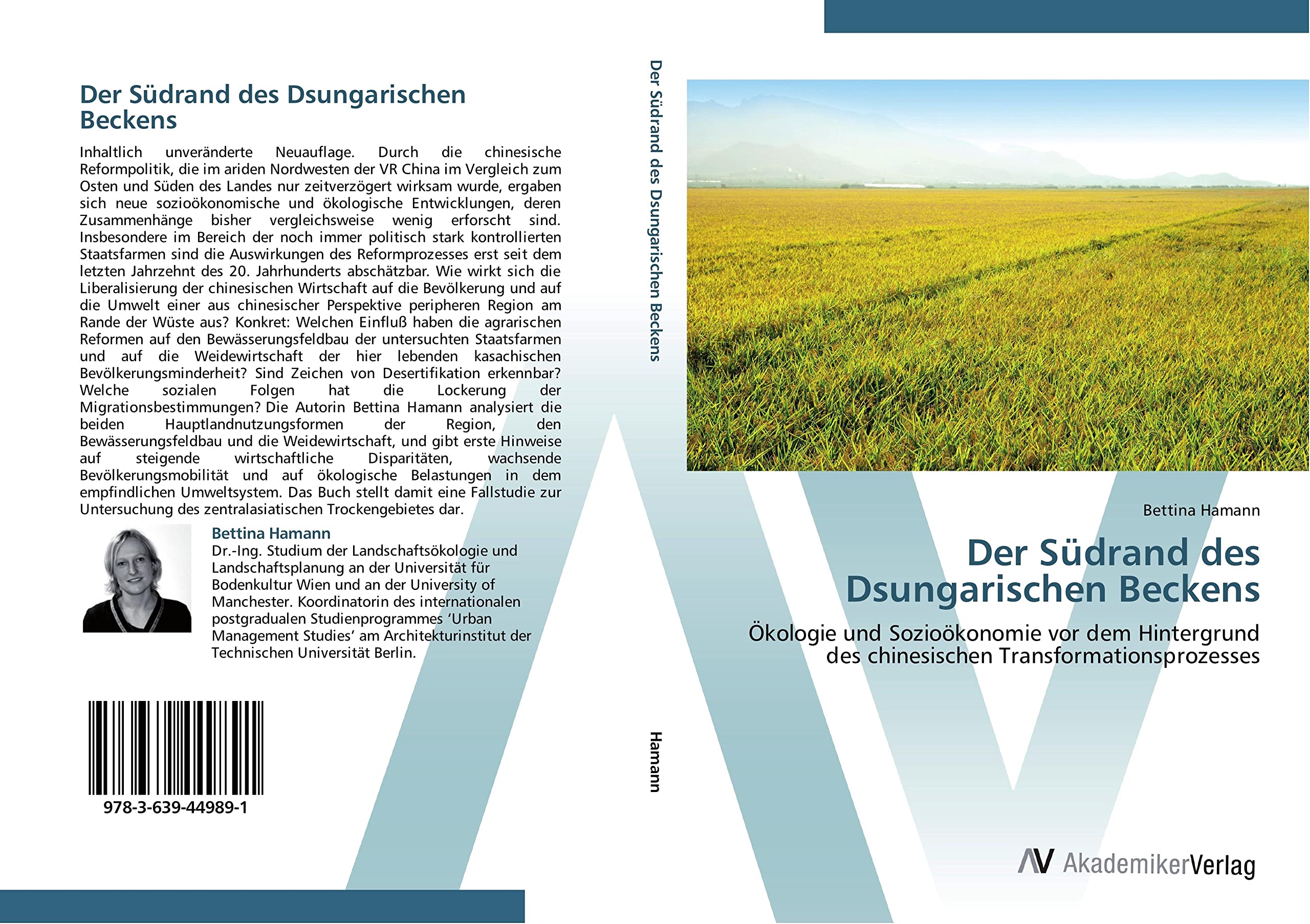 Der Südrand des Dsungarischen Beckens: Ökologie und Sozioökonomie vor dem Hintergrund des chinesischen Transformationsprozesses Natural Sciences