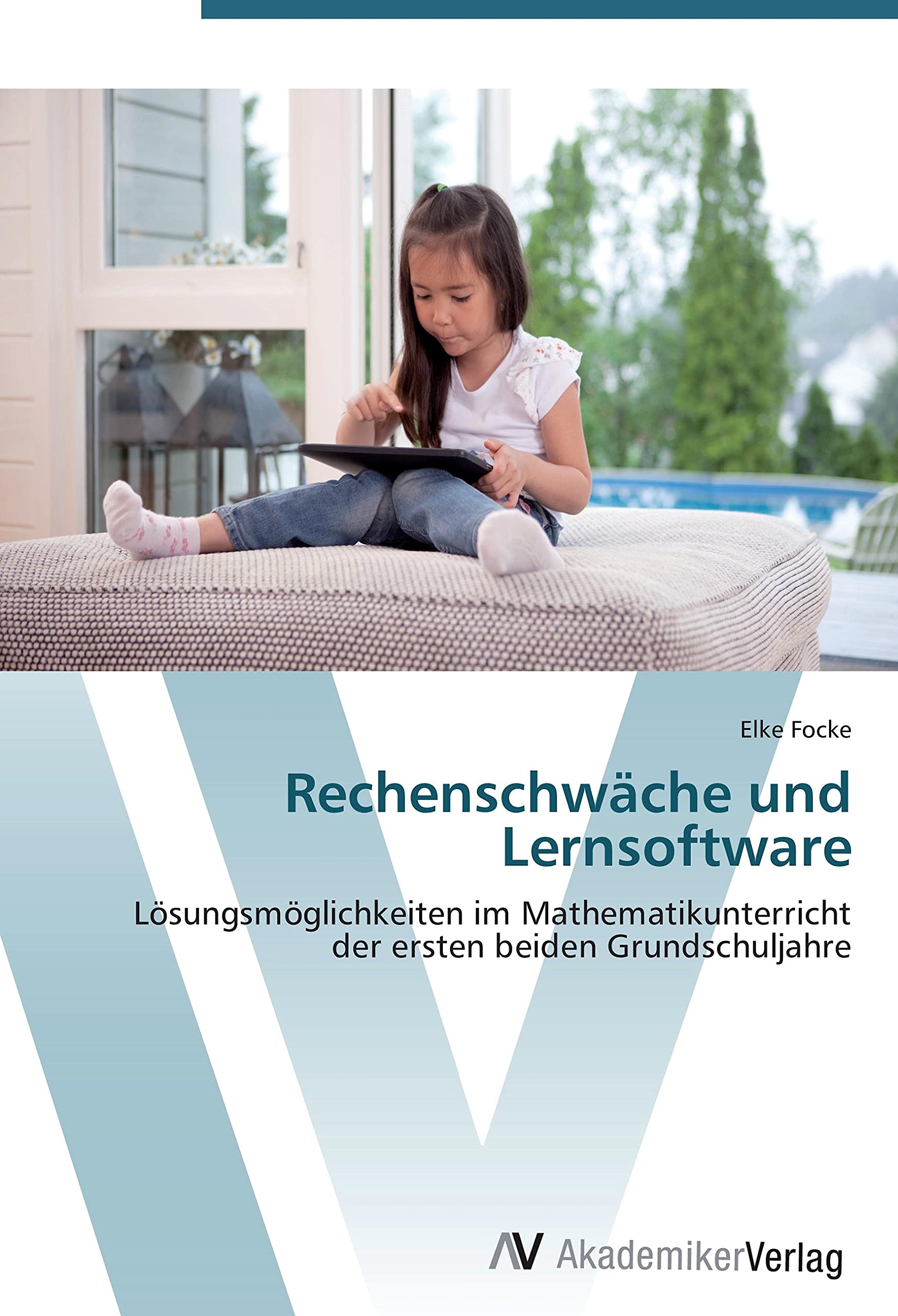 Rechenschwäche und Lernsoftware: Lösungsmöglichkeiten im Mathematikunterricht der ersten beiden Grundschuljahre Learning & Reference