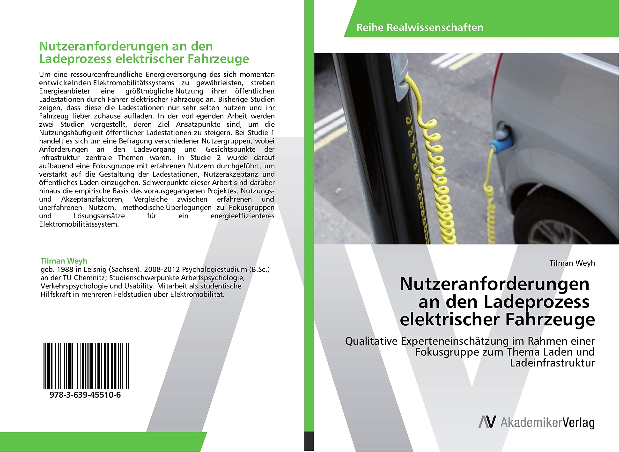 Nutzeranforderungen an den Ladeprozess elektrischer Fahrzeuge: Qualitative Experteneinschätzung im Rahmen einer Fokusgruppe zum Thema Laden und Ladeinfrastruktur Medicine