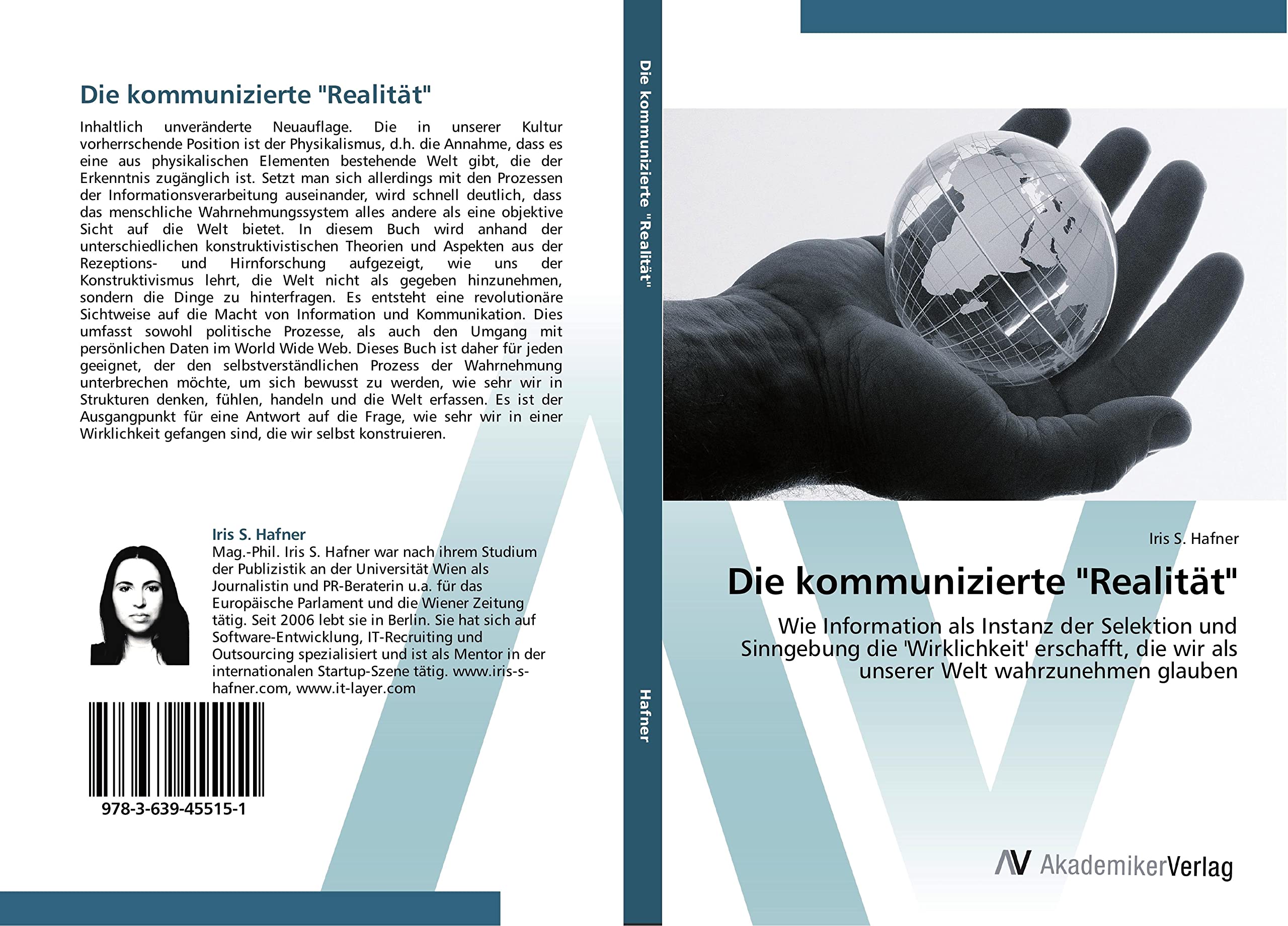Die kommunizierte "Realität": Wie Information als Instanz der Selektion und Sinngebung die 'Wirklichkeit' erschafft, die wir als unserer Welt wahrzunehmen glauben Philosophy
