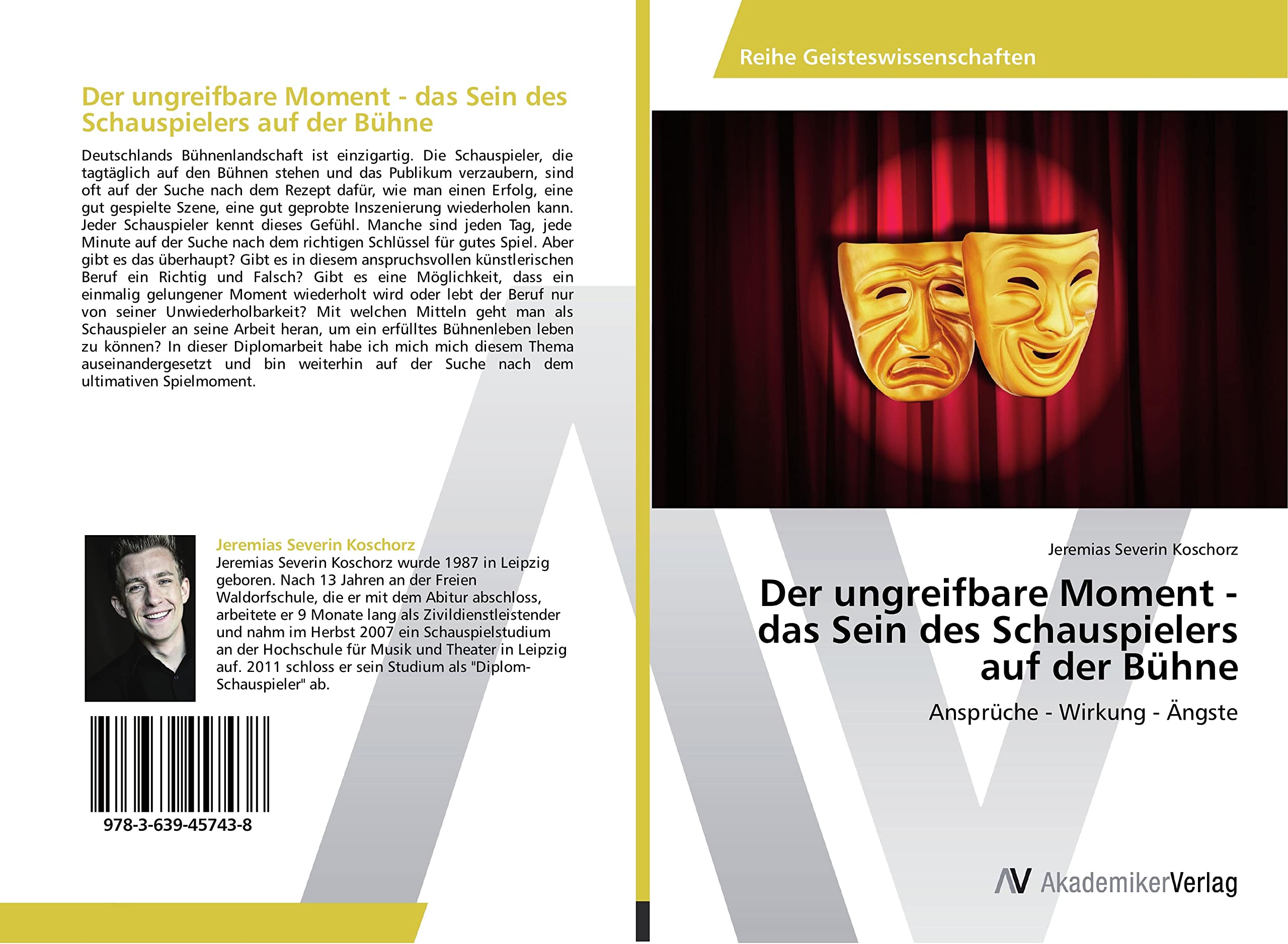 Der ungreifbare Moment - das Sein des Schauspielers auf der Bühne: Ansprüche - Wirkung - Ängste Film, Art & Culture