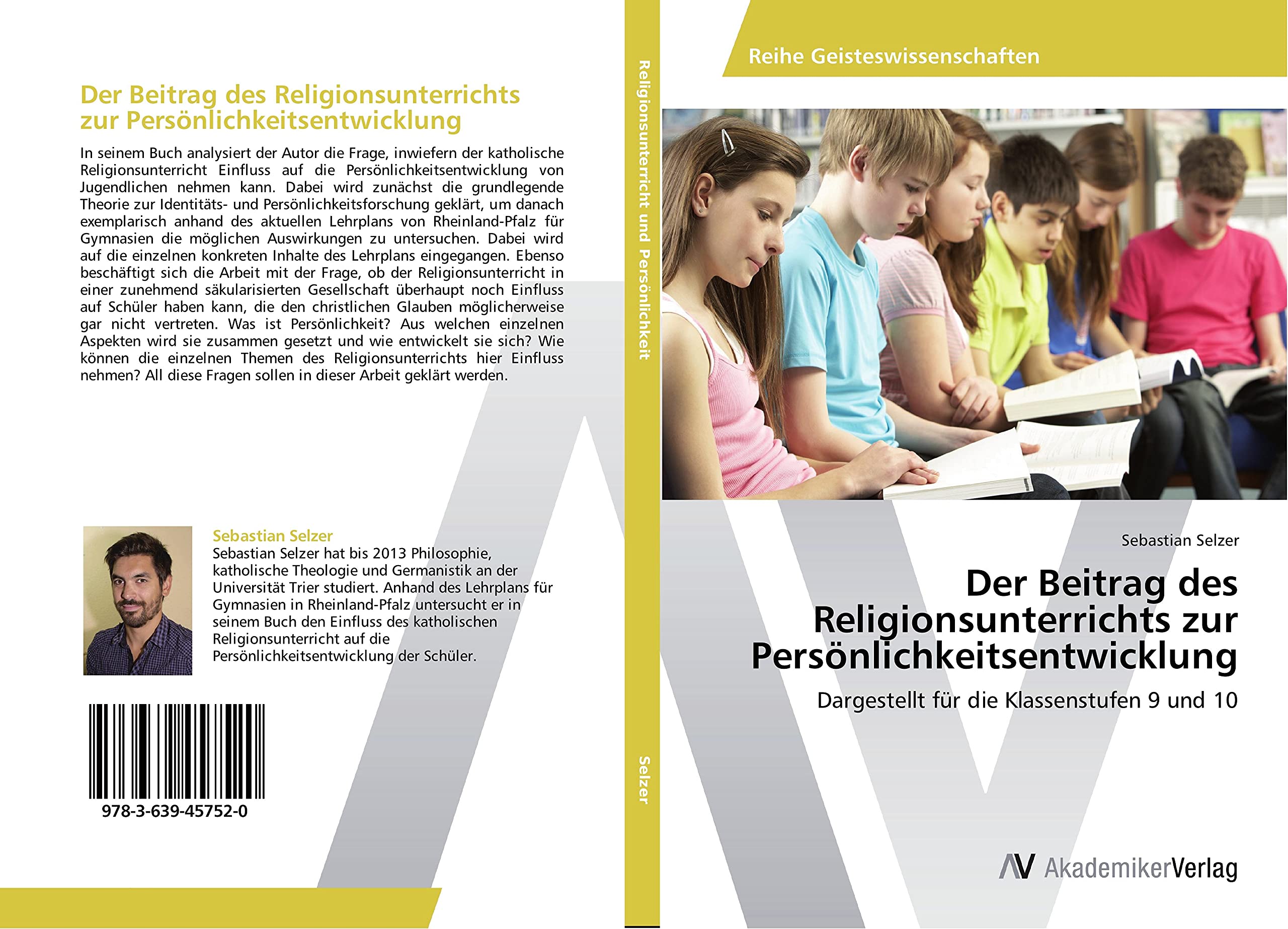 Der Beitrag des Religionsunterrichts zur Persönlichkeitsentwicklung: Dargestellt für die Klassenstufen 9 und 10 Learning & Reference