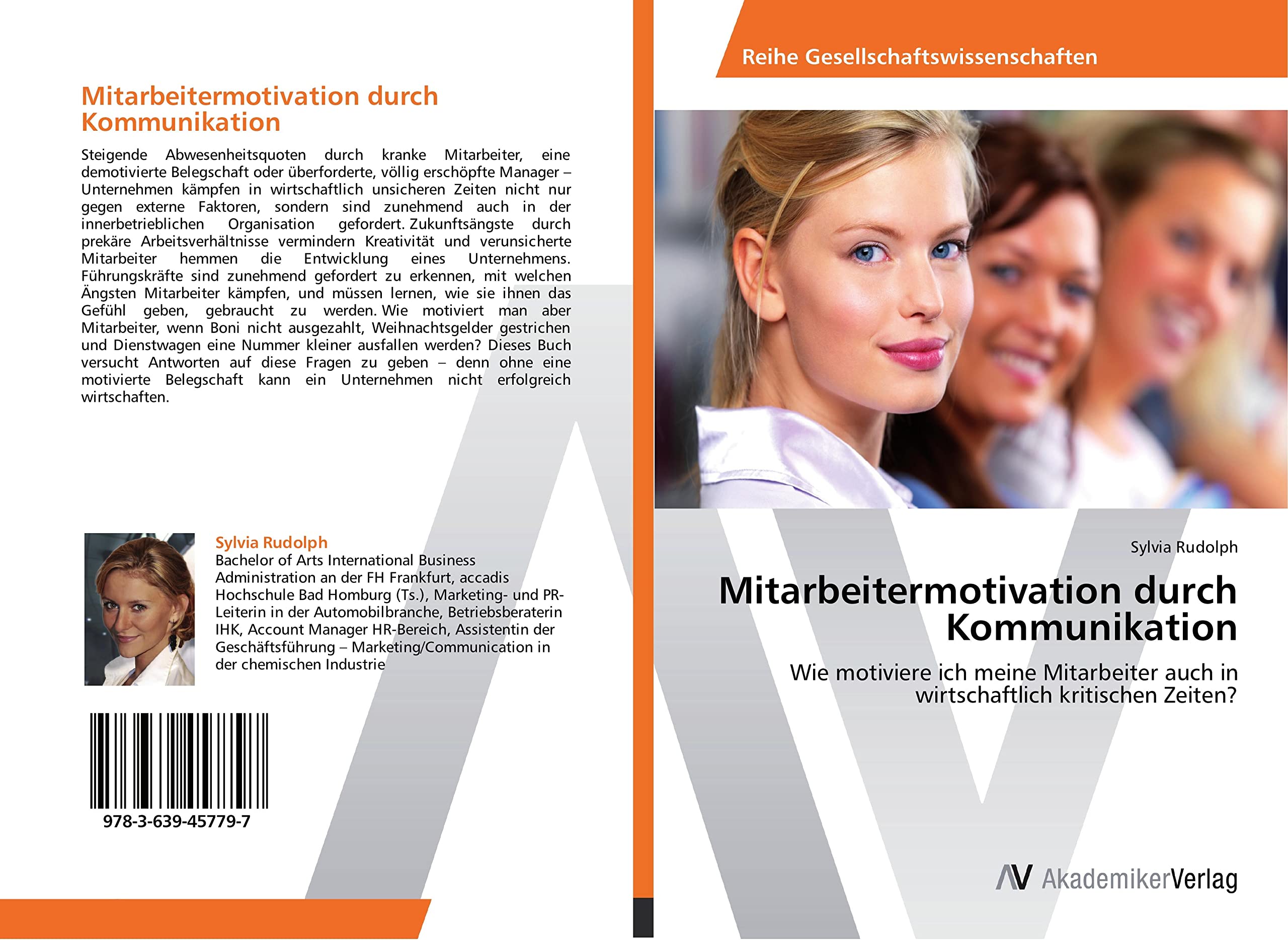 Mitarbeitermotivation durch Kommunikation: Wie motiviere ich meine Mitarbeiter auch in wirtschaftlich kritischen Zeiten? Law