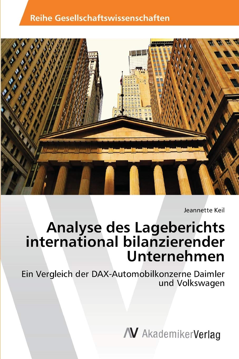 Analyse des Lageberichts international bilanzierender Unternehmen Law