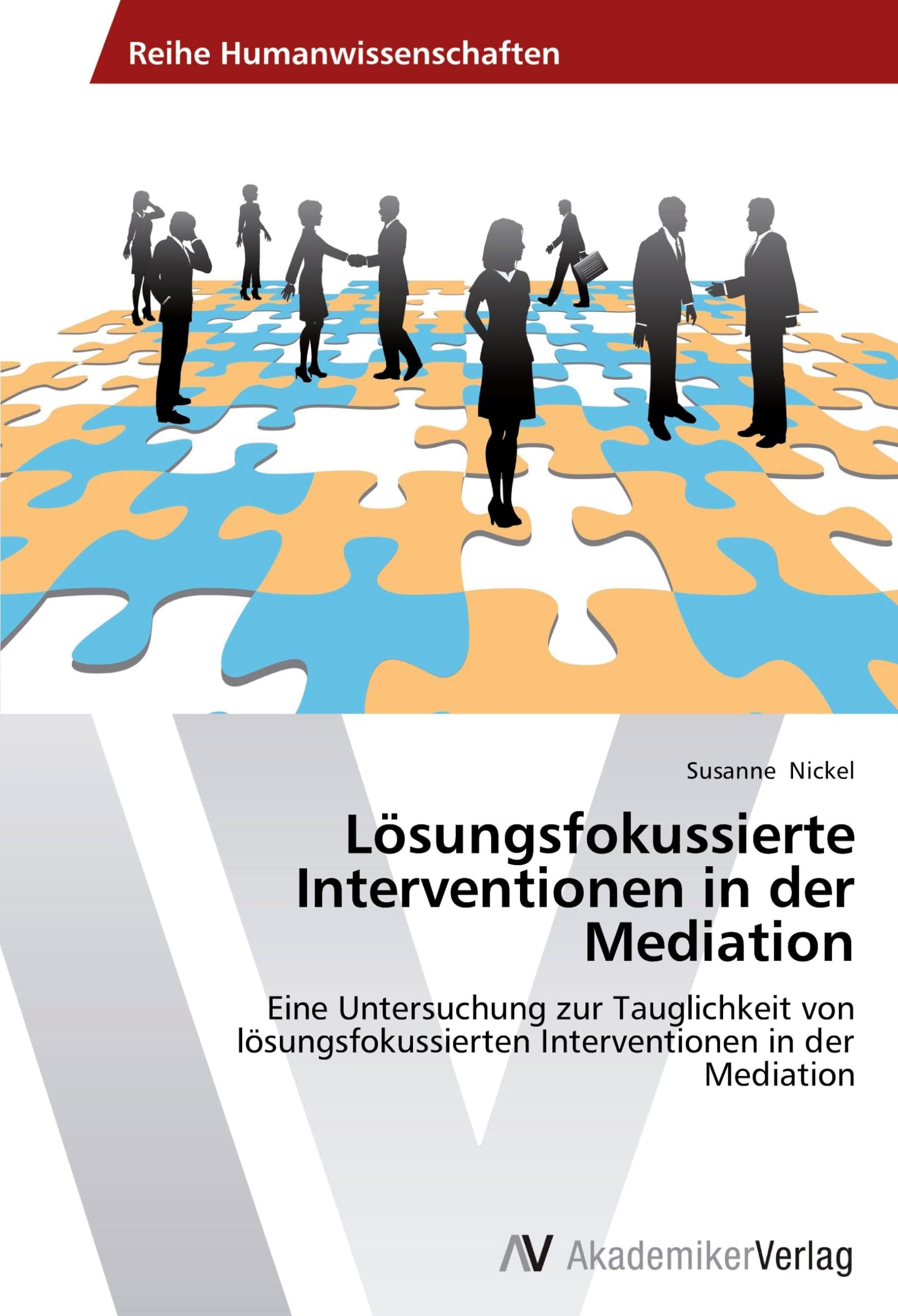 Lösungsfokussierte Interventionen in der Mediation Law