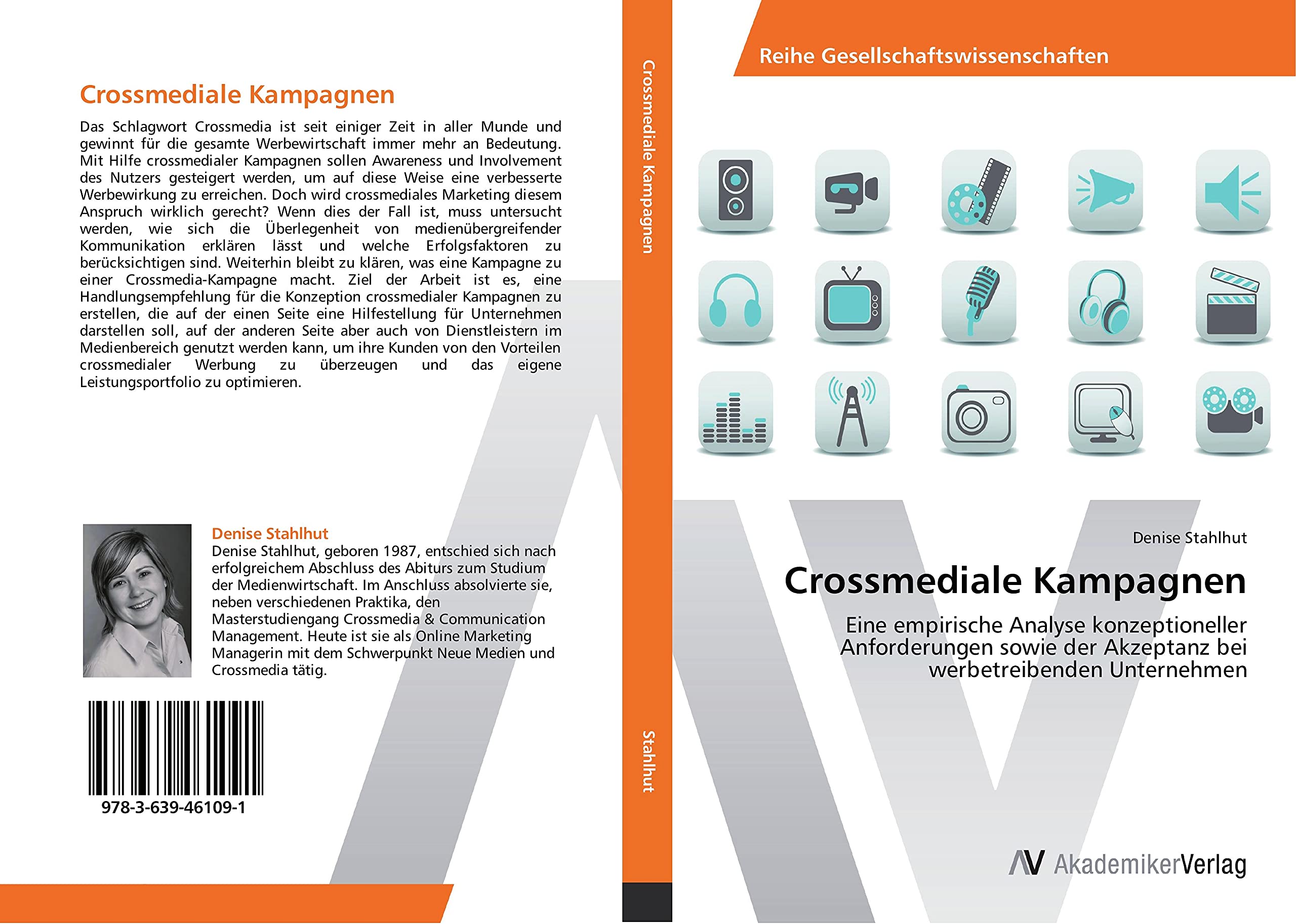 Crossmediale Kampagnen: Eine empirische Analyse konzeptioneller Anforderungen sowie der Akzeptanz bei werbetreibenden Unternehmen Law