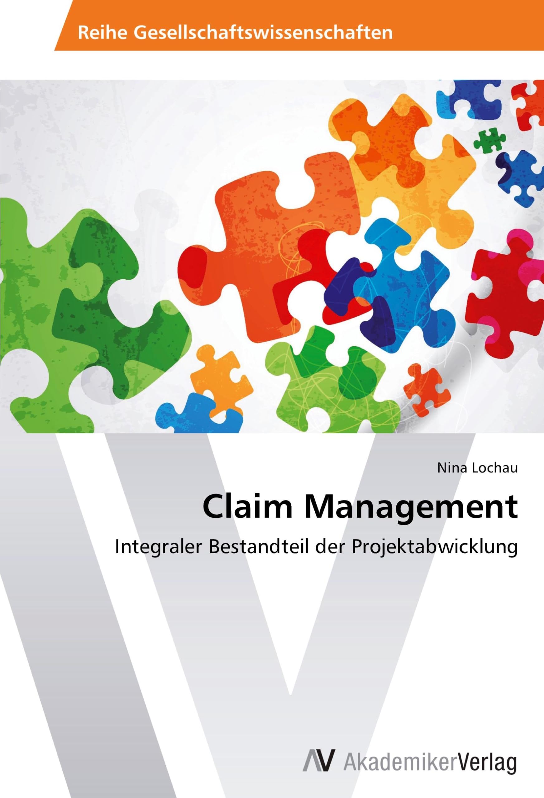 Claim Management: Integraler Bestandteil der Projektabwicklung book