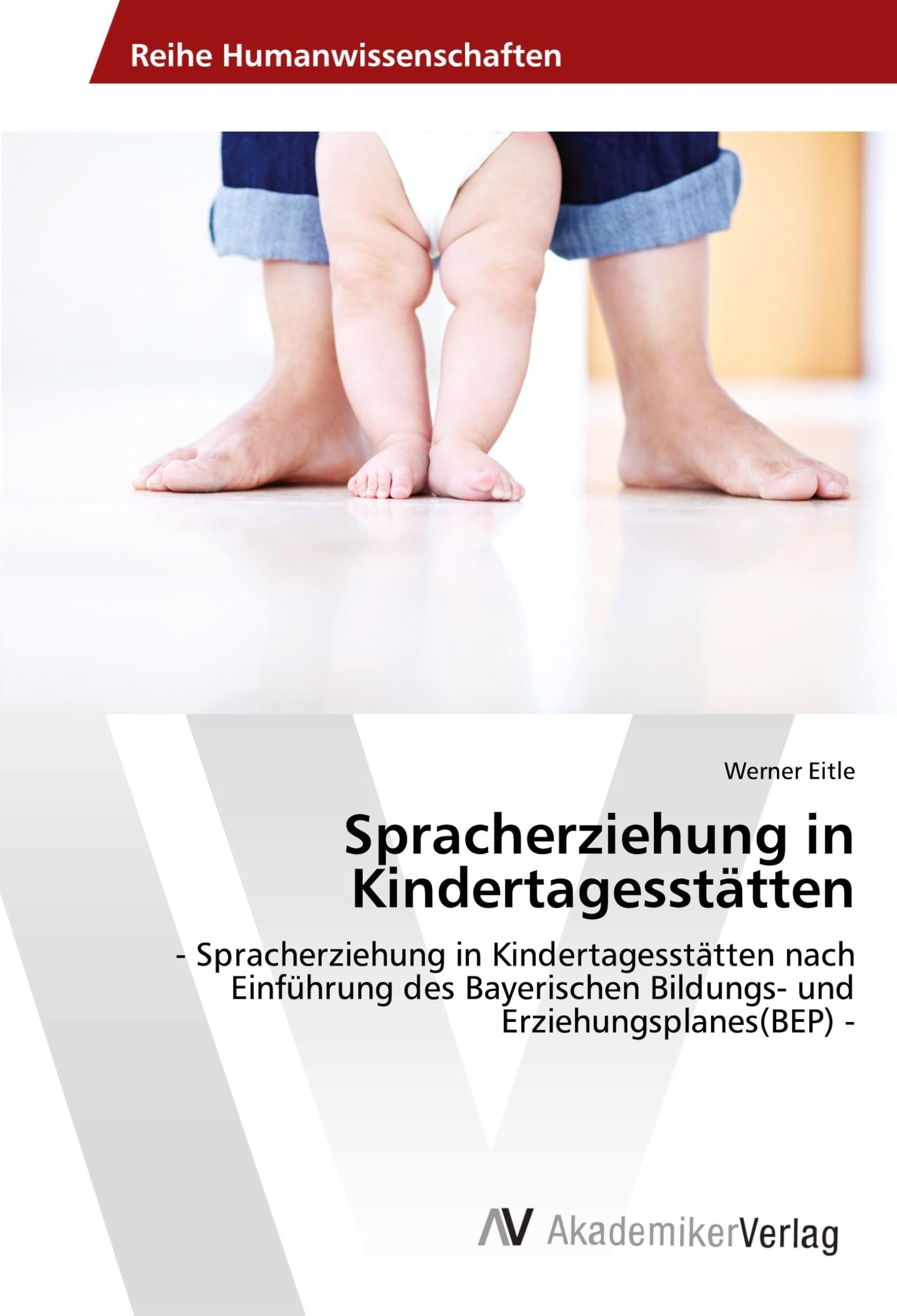 Spracherziehung in Kindertagesstätten: - Spracherziehung in Kindertagesstätten nach Einführung des Bayerischen Bildungs- und Erziehungsplanes(BEP) - Study Guides