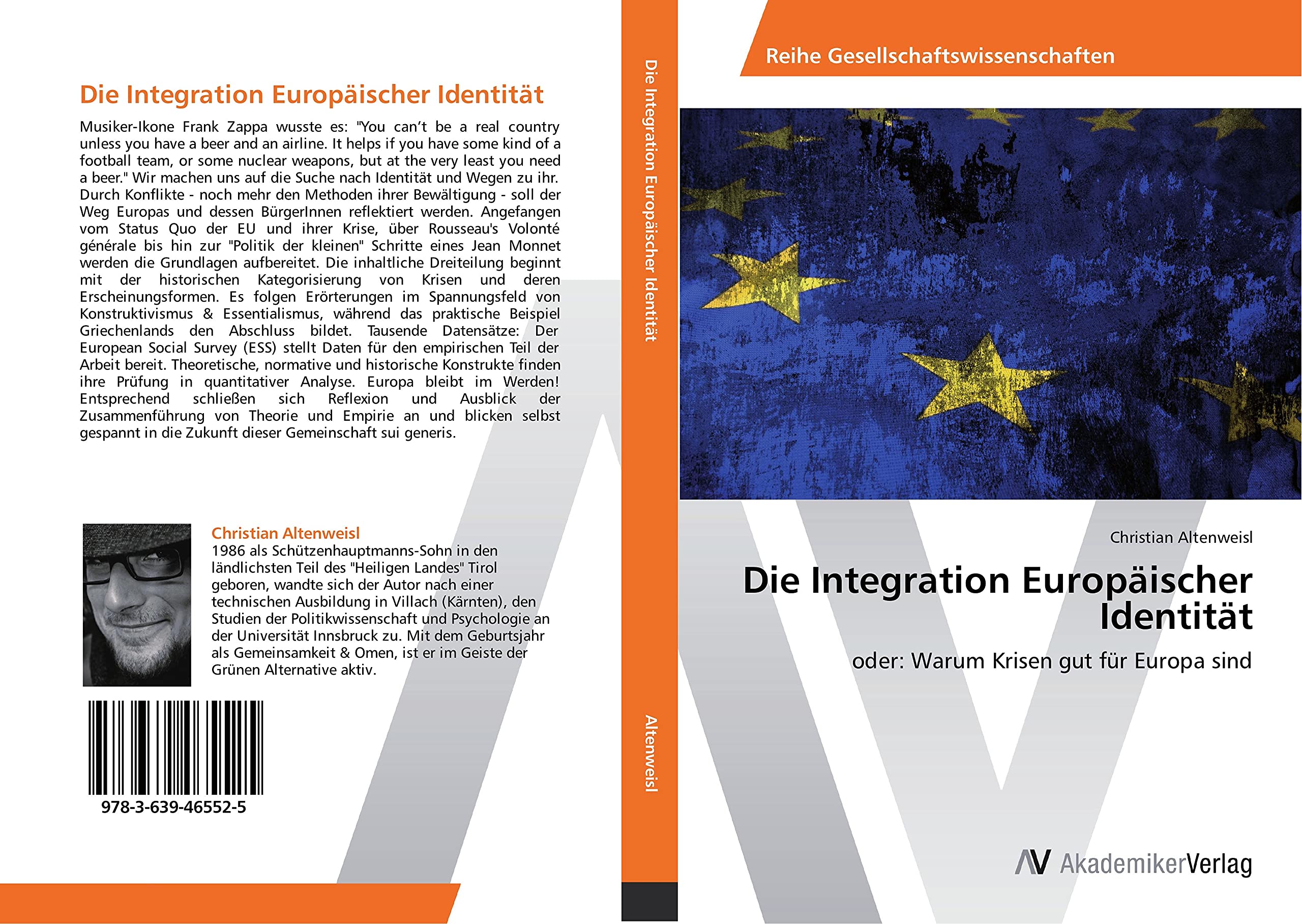 Die Integration Europäischer Identität: oder: Warum Krisen gut für Europa sind Law