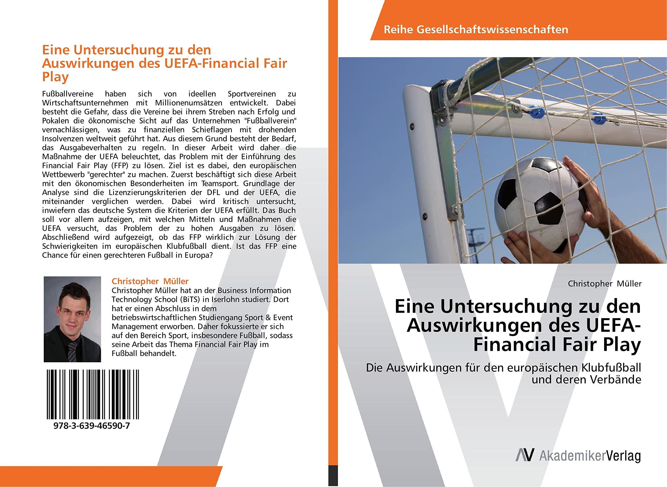Eine Untersuchung zu den Auswirkungen des UEFA-Financial Fair Play: Die Auswirkungen für den europäischen Klubfußball und deren Verbände Leisure & Fun