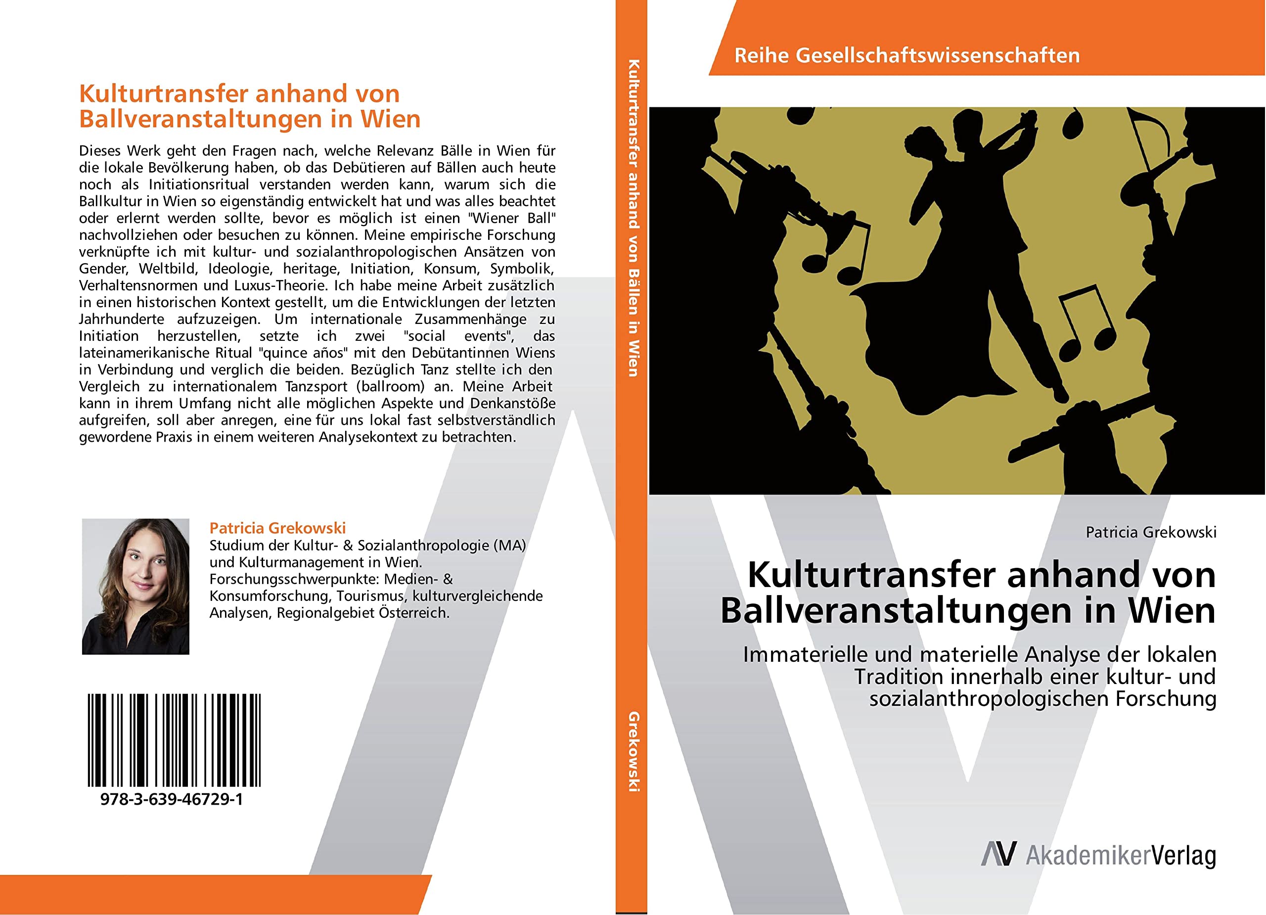 Kulturtransfer anhand von Ballveranstaltungen in Wien: Immaterielle und materielle Analyse der lokalen Tradition innerhalb einer kultur- und sozialanthropologischen Forschung Law