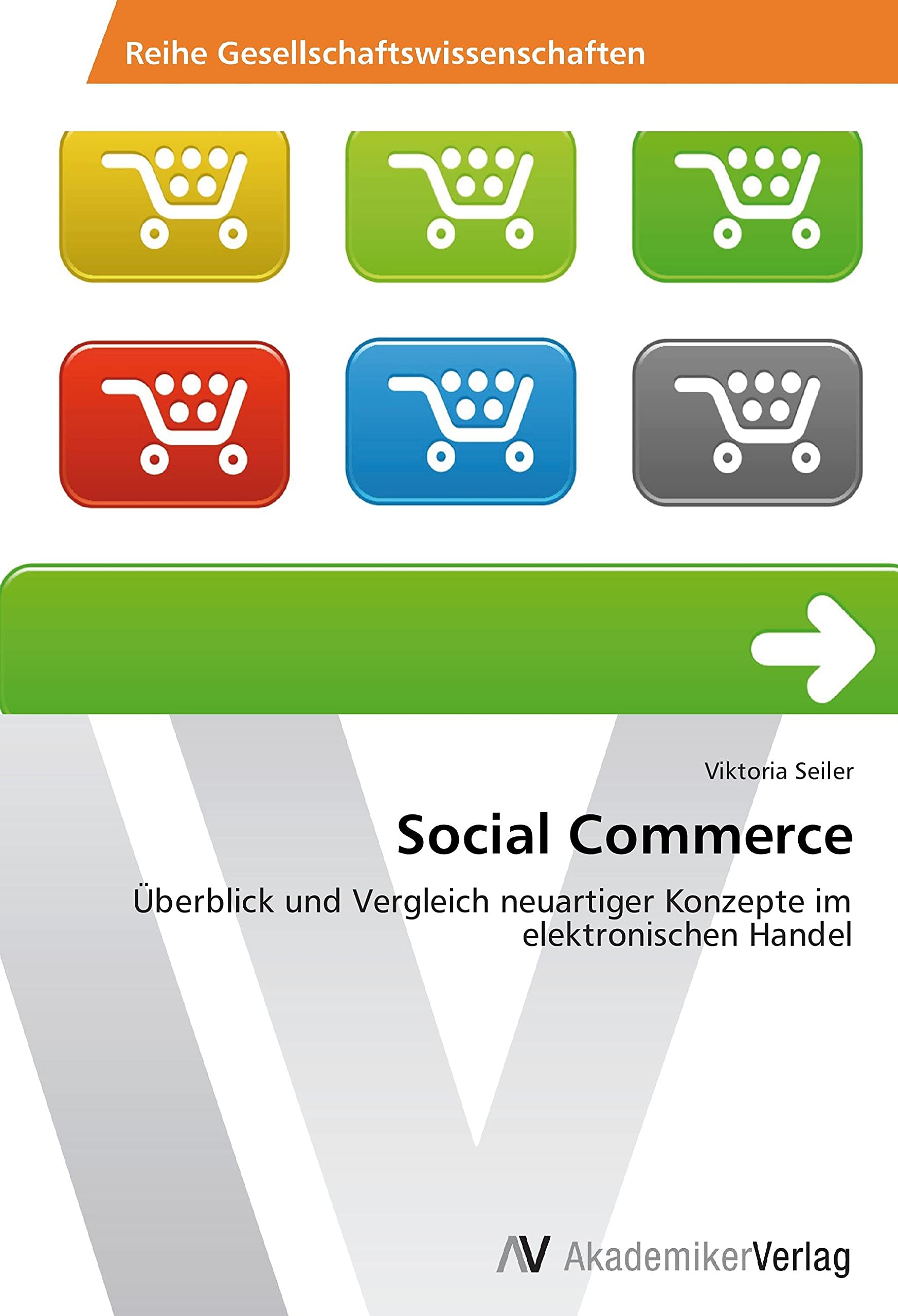 Social Commerce: Überblick und Vergleich neuartiger Konzepte im elektronischen Handel Law