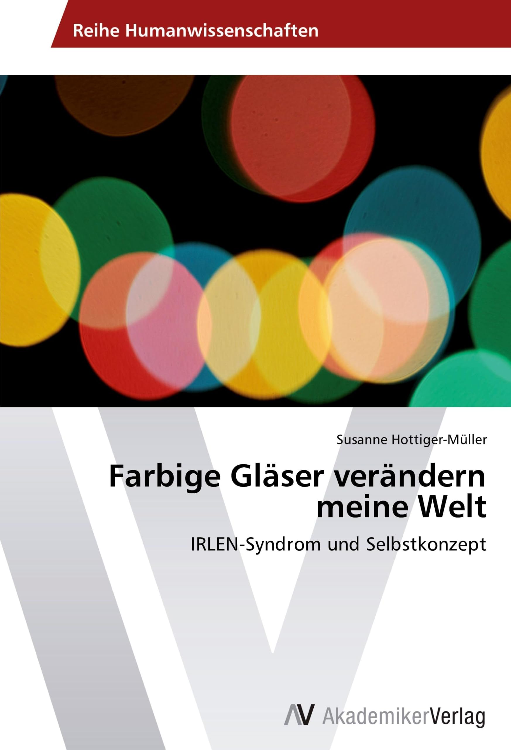 Farbige Gläser verändern meine Welt Education & Training