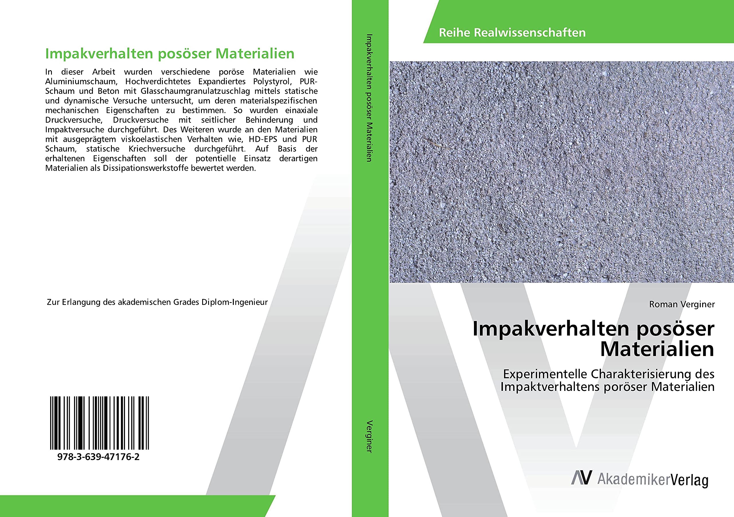 Impakverhalten posöser Materialien: Experimentelle Charakterisierung des Impaktverhaltens poröser Materialien Business & Technology