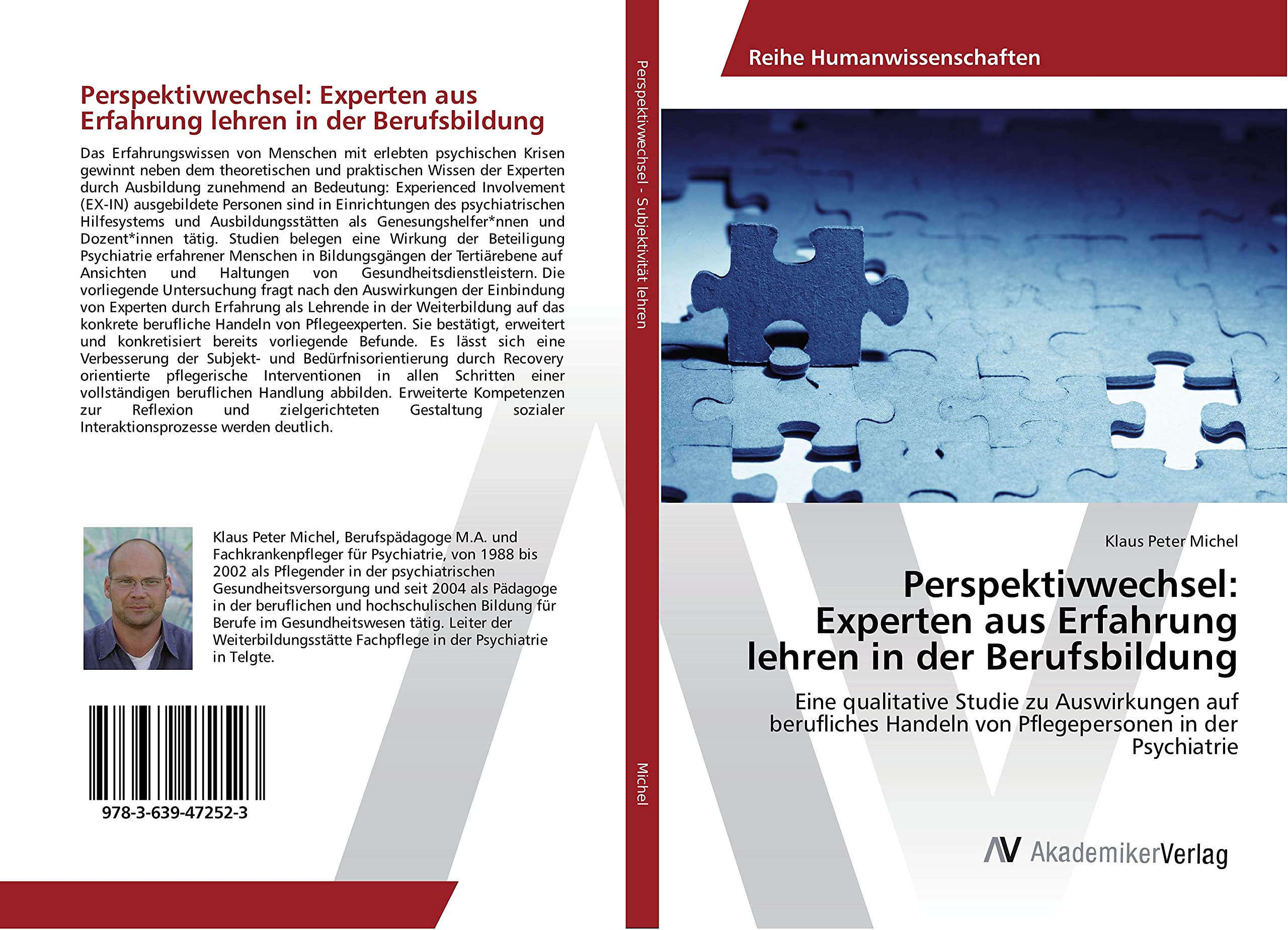 Perspektivwechsel: Experten aus Erfahrung lehren in der Berufsbildung: Eine qualitative Studie zu Auswirkungen auf berufliches Handeln von Pflegepersonen in der Psychiatrie Medicine