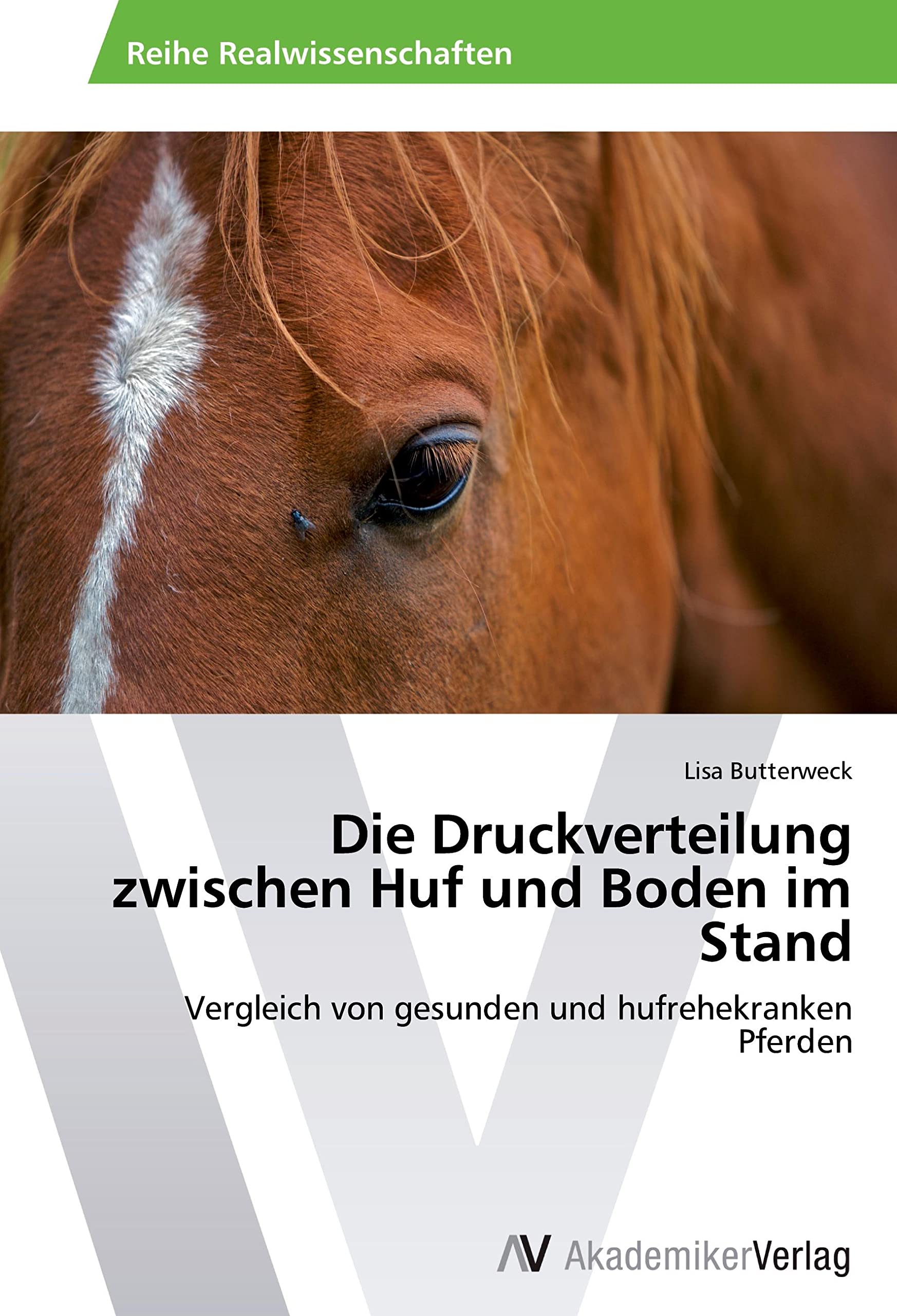 Die Druckverteilung zwischen Huf und Boden im Stand: Vergleich von gesunden und hufrehekranken Pferden Medicine