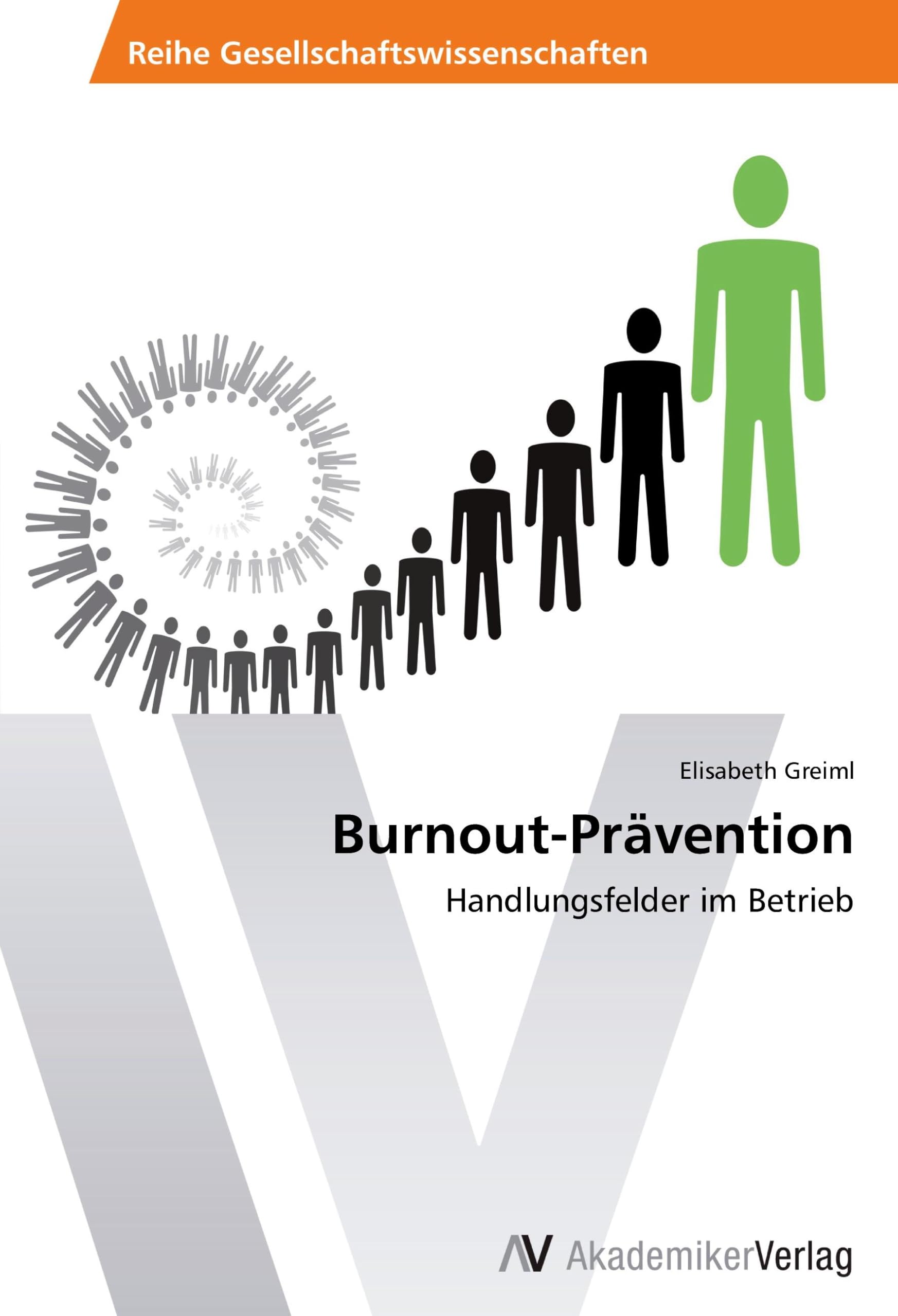 Burnout-Prävention: Handlungsfelder im Betrieb Law
