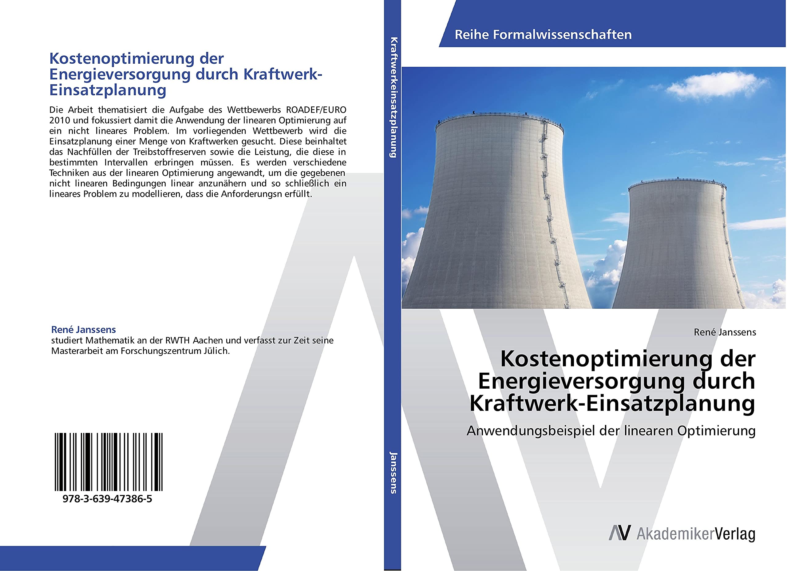 Kostenoptimierung der Energieversorgung durch Kraftwerk-Einsatzplanung: Anwendungsbeispiel der linearen Optimierung Mathematics