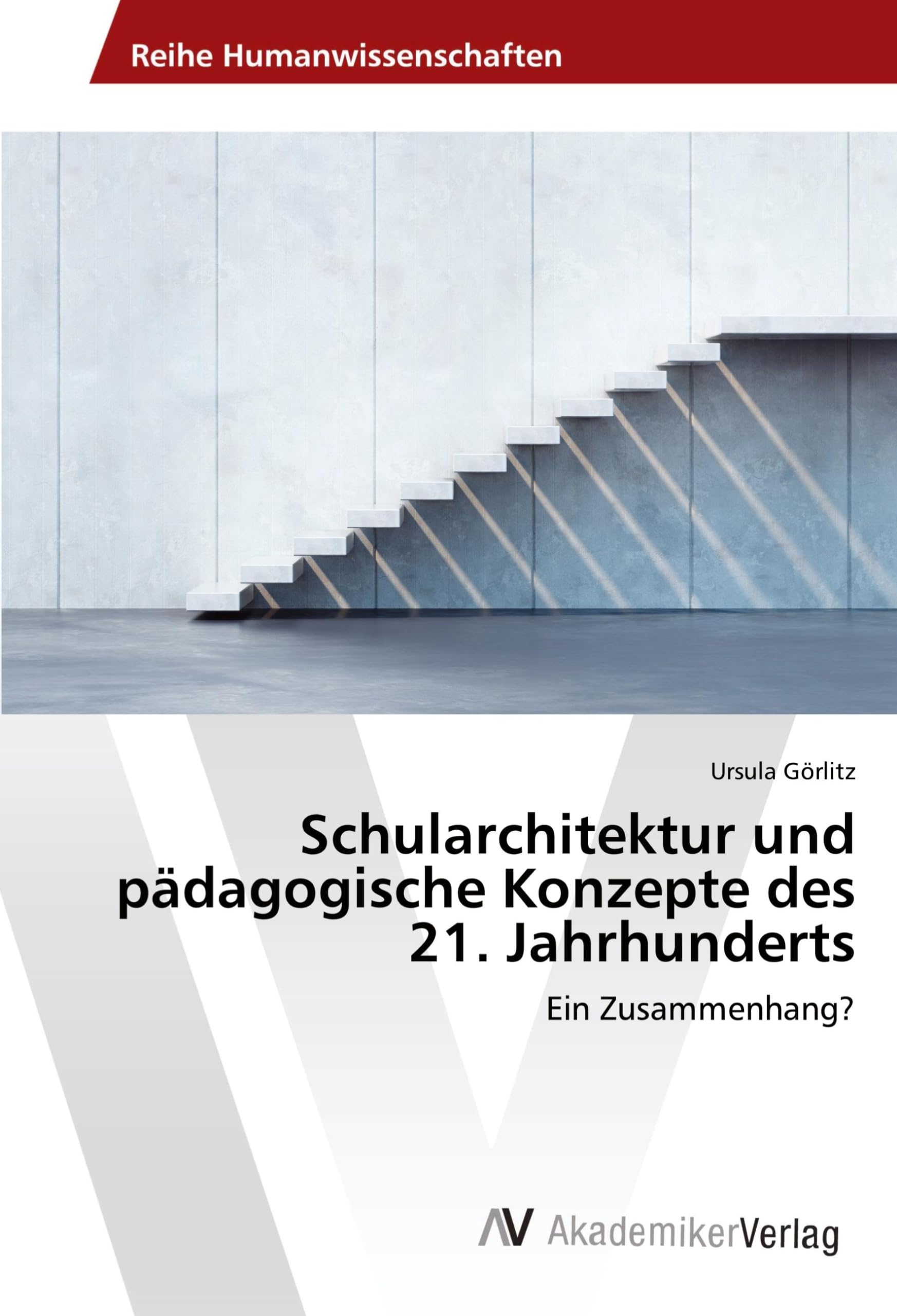 Schularchitektur und pädagogische Konzepte des 21. Jahrhunderts: Ein Zusammenhang? Learning & Reference