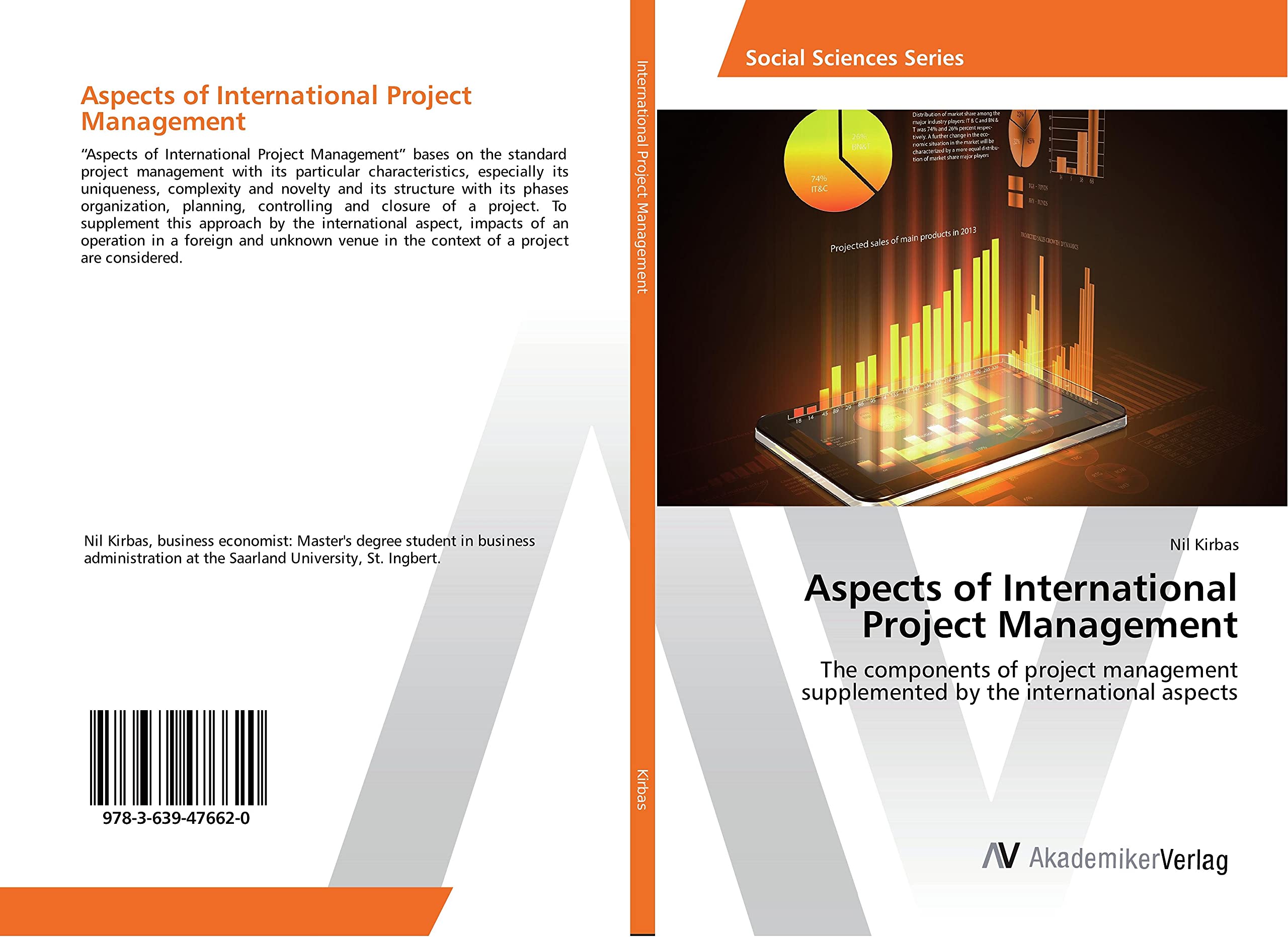 Aspects of International Project Management: The components of project management supplemented by the international aspects Law