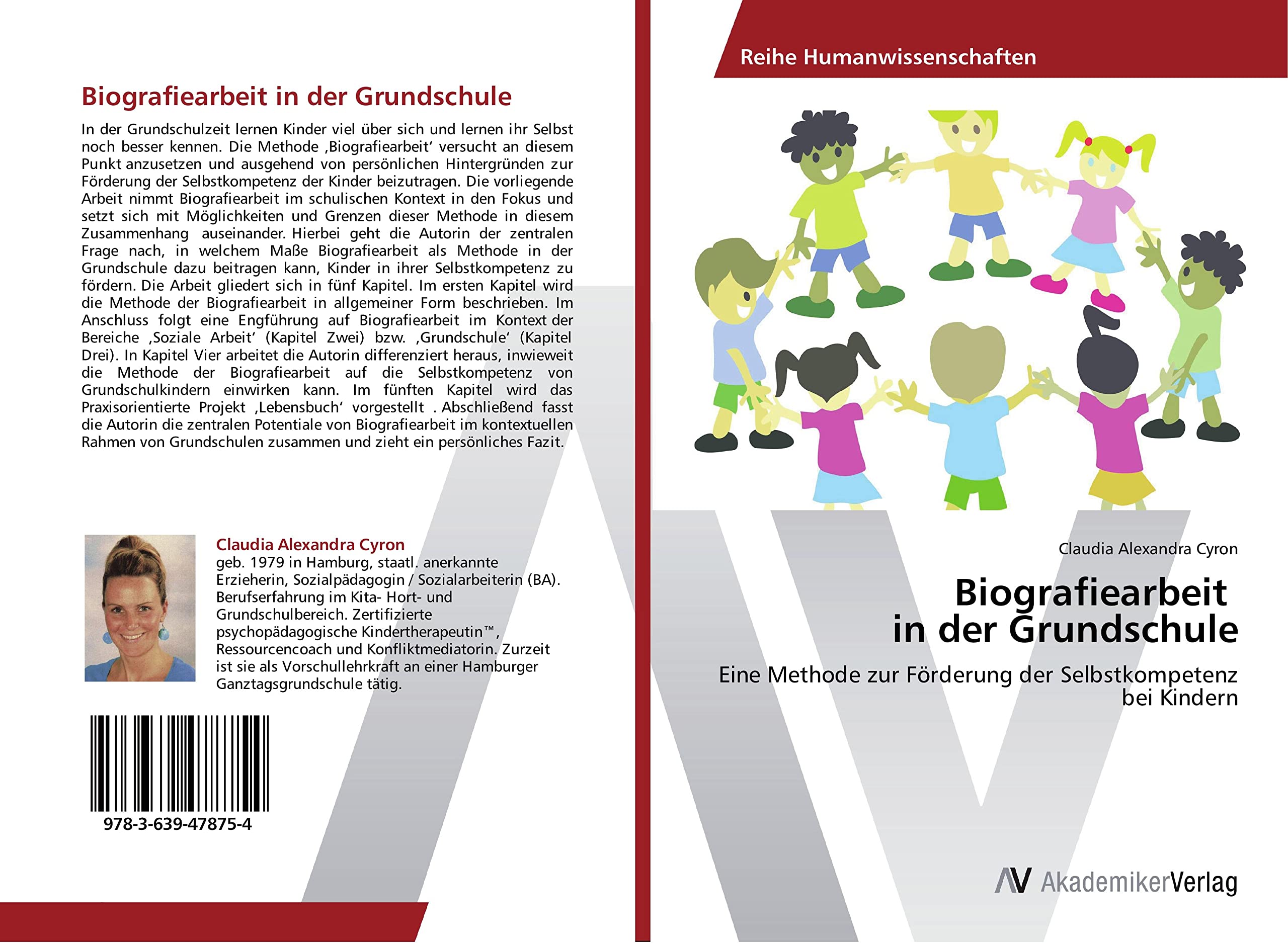 Biografiearbeit in der Grundschule: Eine Methode zur Förderung der Selbstkompetenz bei Kindern Education & Training
