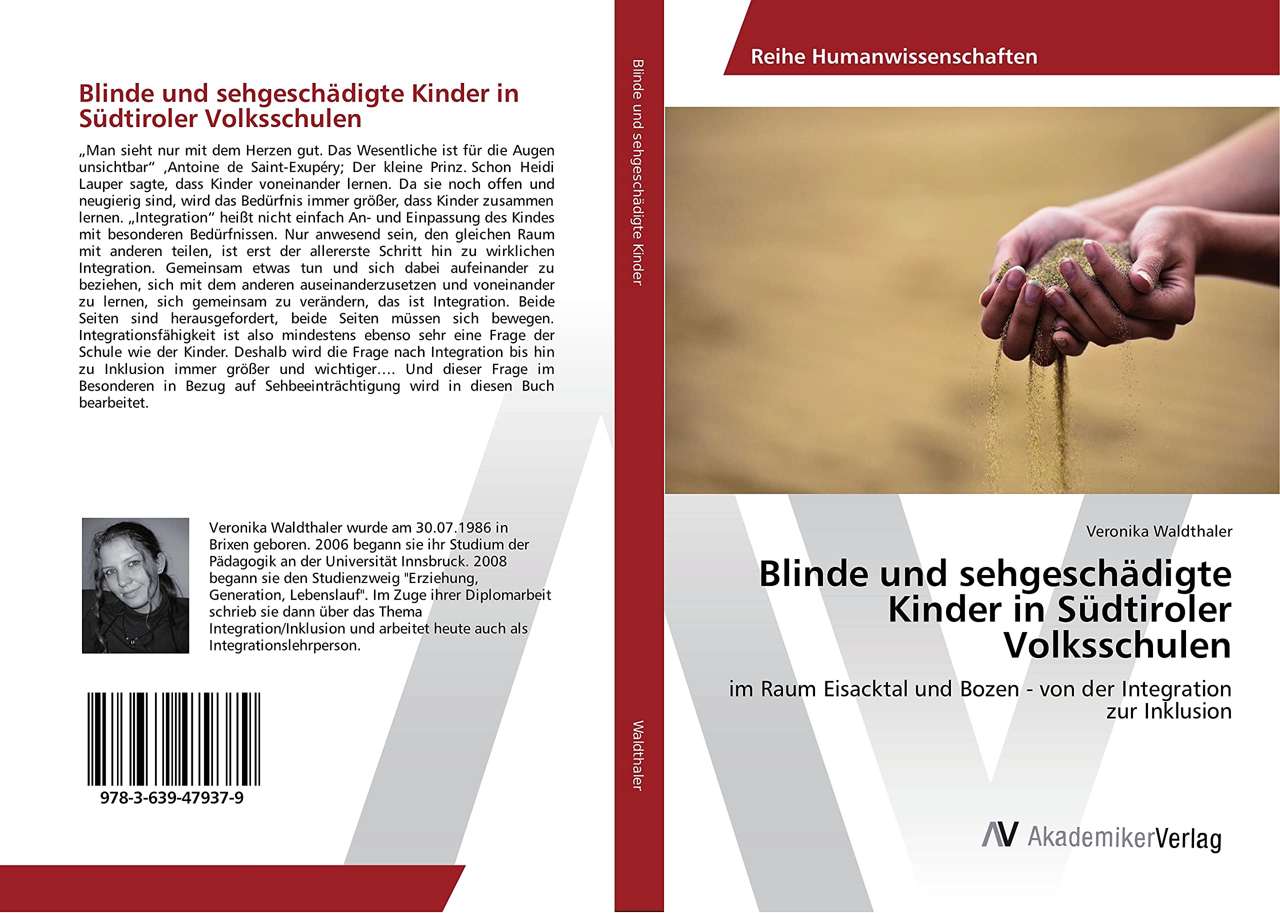Blinde und sehgeschädigte Kinder in Südtiroler Volksschulen: im Raum Eisacktal und Bozen - von der Integration zur Inklusion Learning & Reference