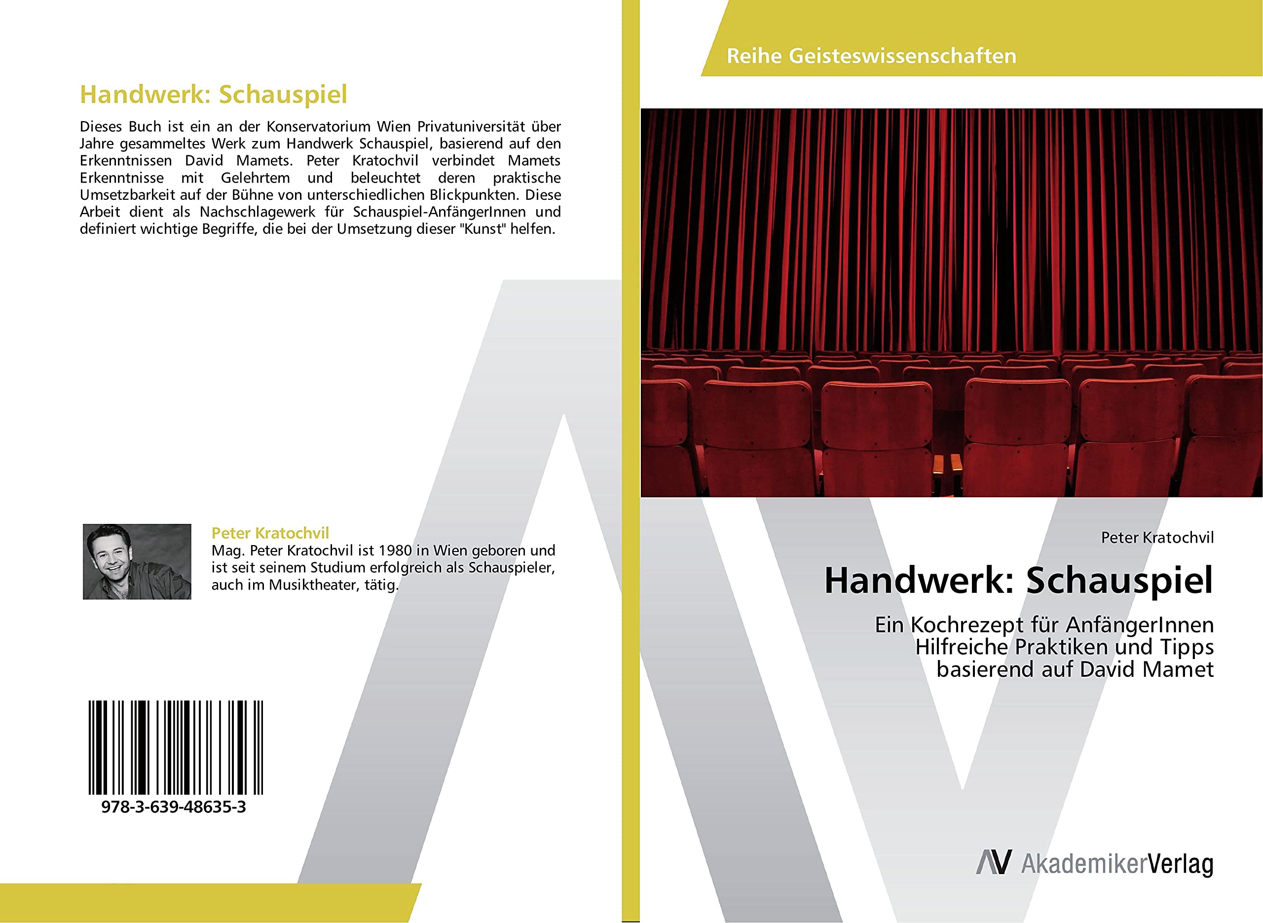 Handwerk: Schauspiel: Ein Kochrezept für AnfängerInnen Hilfreiche Praktiken und Tipps basierend auf David Mamet Film, Art & Culture