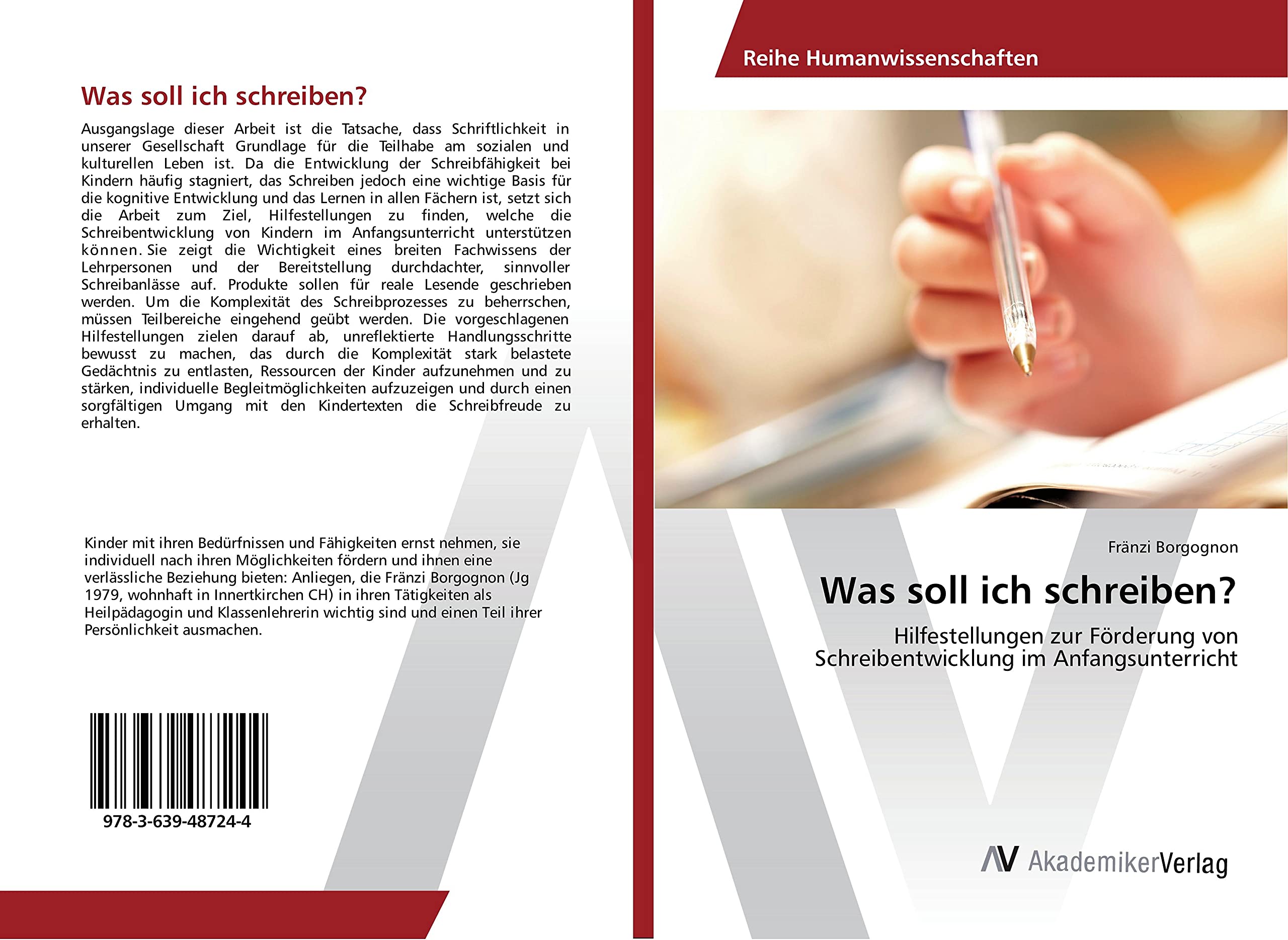 Was soll ich schreiben?: Hilfestellungen zur Förderung von Schreibentwicklung im Anfangsunterricht Education & Training