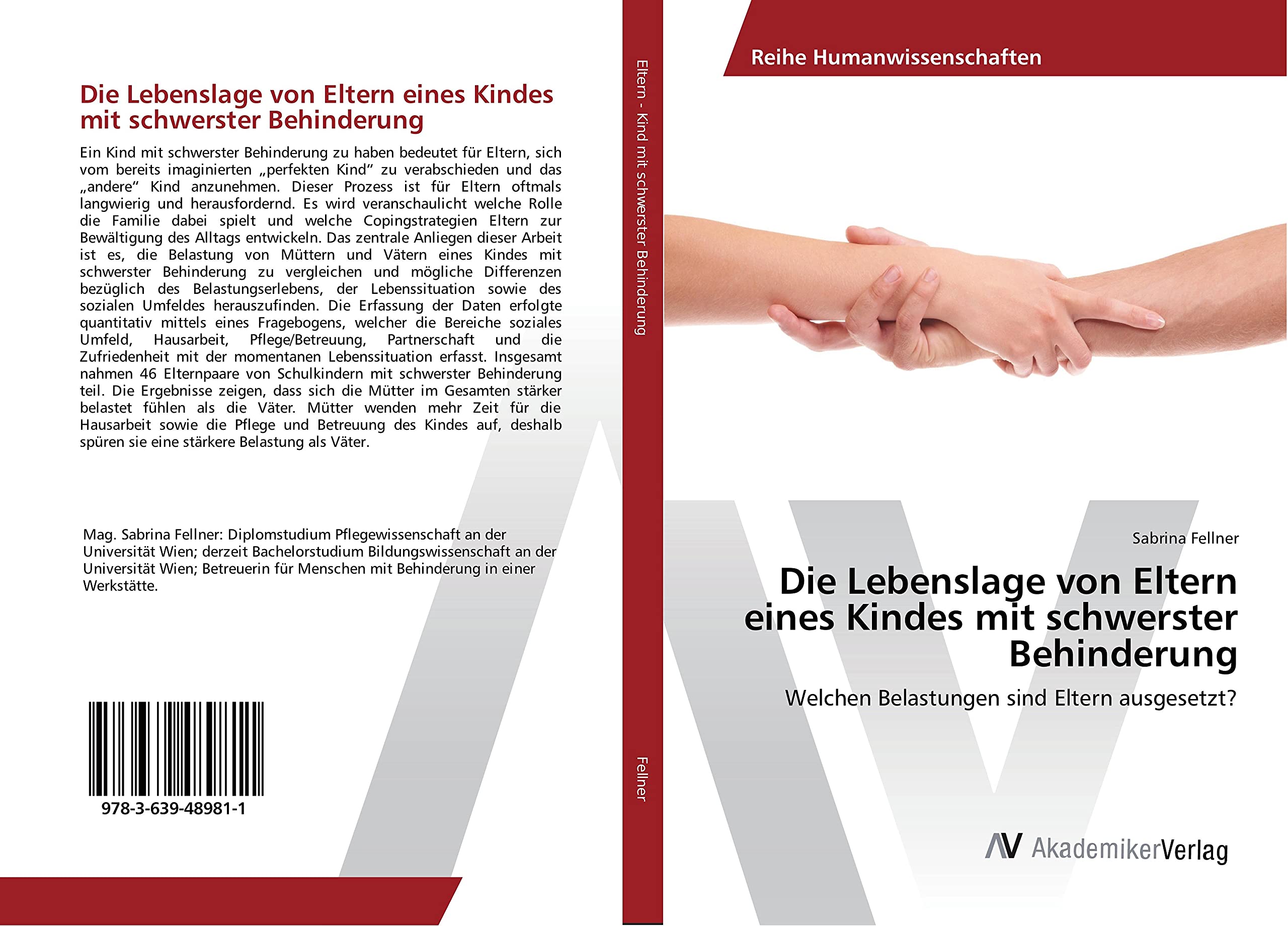 Die Lebenslage von Eltern eines Kindes mit schwerster Behinderung: Welchen Belastungen sind Eltern ausgesetzt? Education & Training