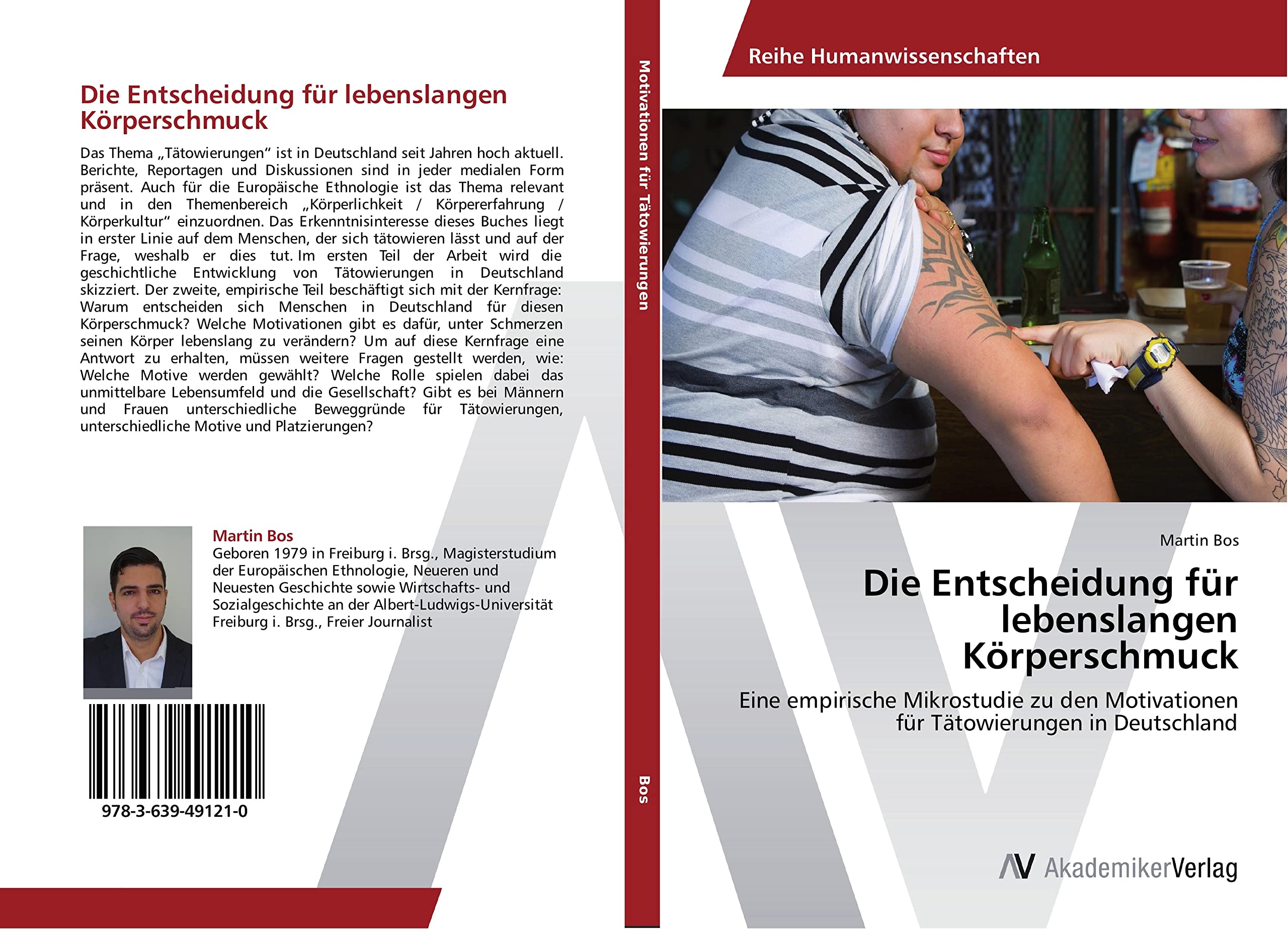 Die Entscheidung für lebenslangen Körperschmuck: Eine empirische Mikrostudie zu den Motivationen für Tätowierungen in Deutschland Law