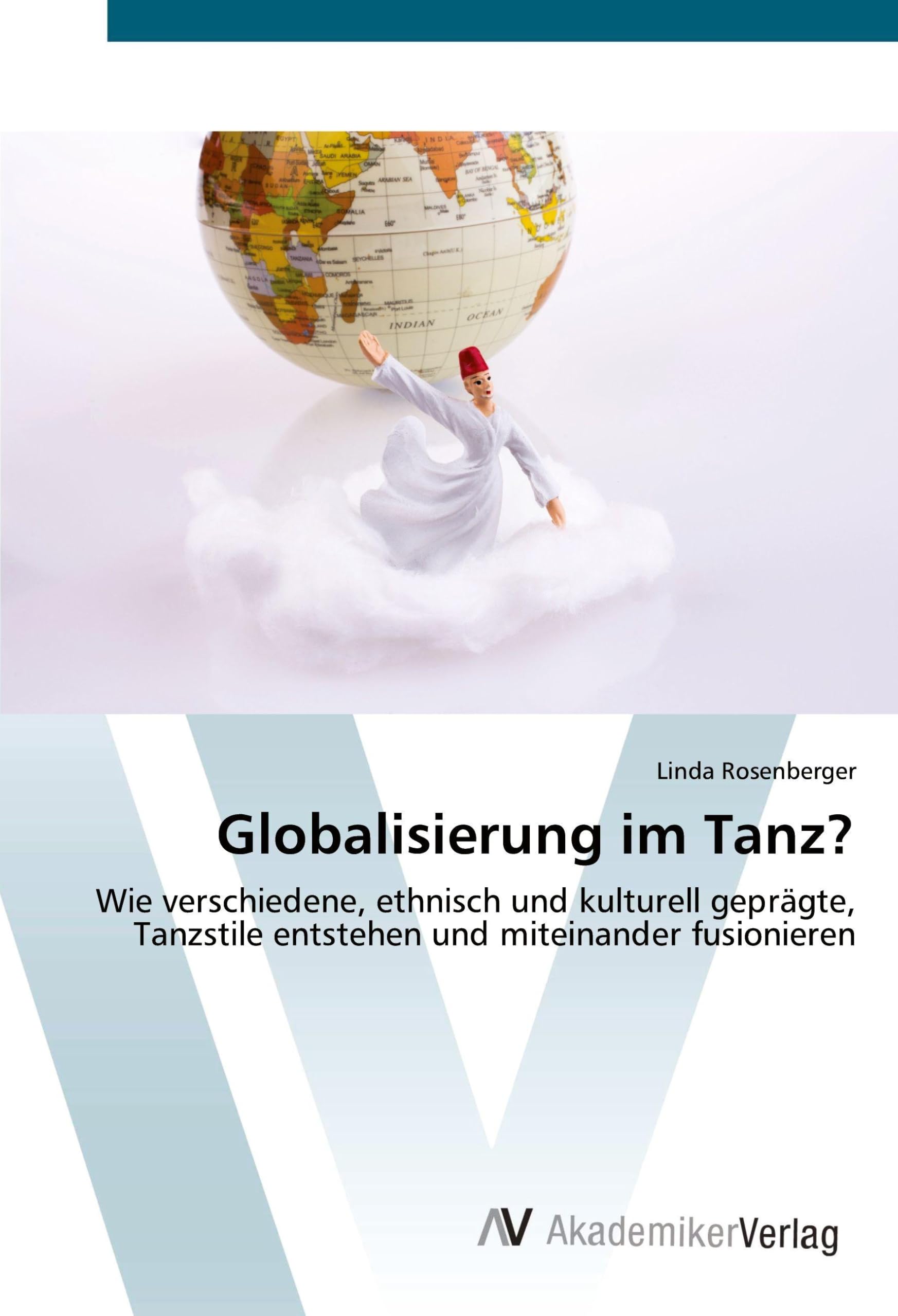 Globalisierung im Tanz?: Wie verschiedene, ethnisch und kulturell geprägte, Tanzstile entstehen und miteinander fusionieren Film, Art & Culture