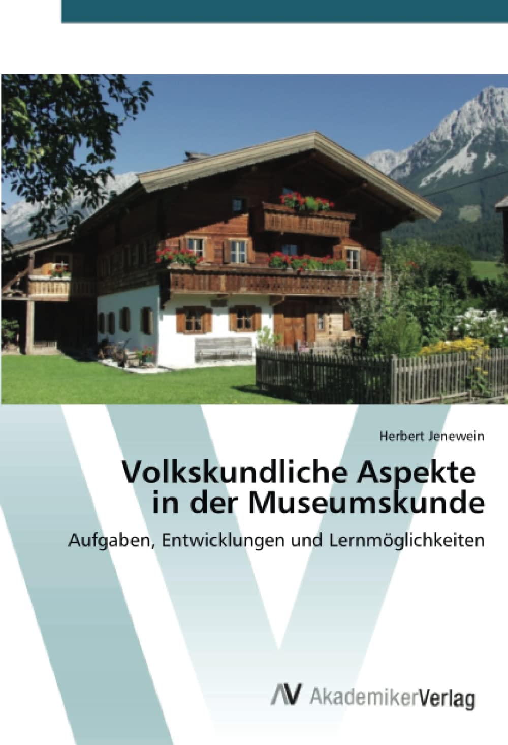 Volkskundliche Aspekte in der Museumskunde: Aufgaben, Entwicklungen und Lernmöglichkeiten Law