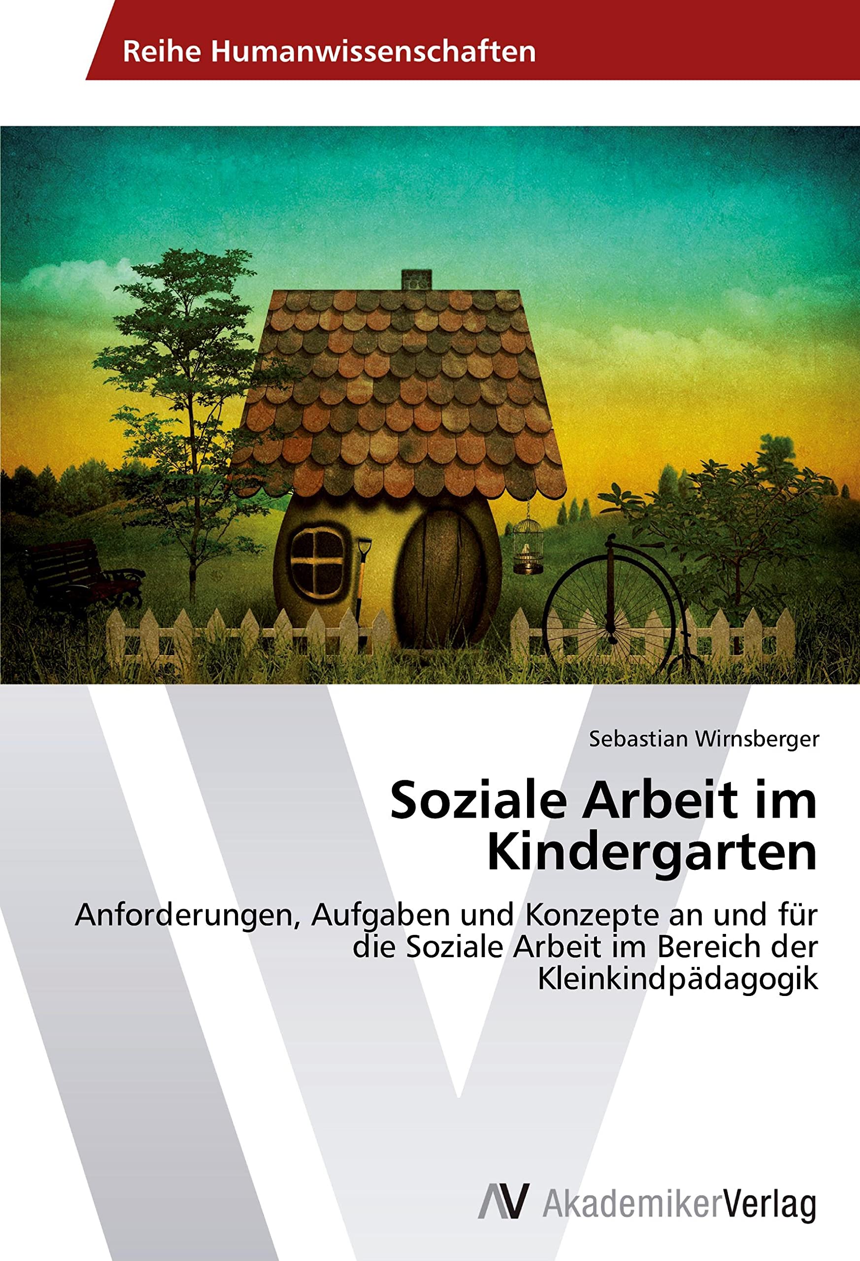Soziale Arbeit im Kindergarten: Anforderungen, Aufgaben und Konzepte an und für die Soziale Arbeit im Bereich der Kleinkindpädagogik Law