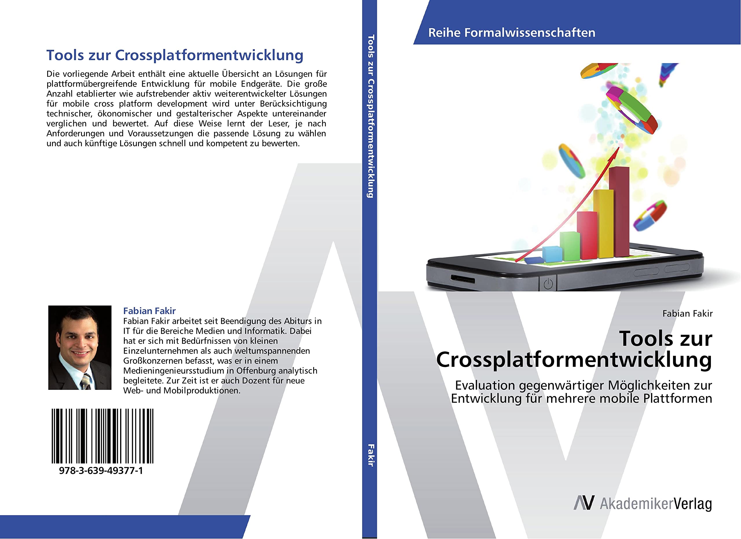 Tools zur Crossplatformentwicklung: Evaluation gegenwärtiger Möglichkeiten zur Entwicklung für mehrere mobile Plattformen Computer Science