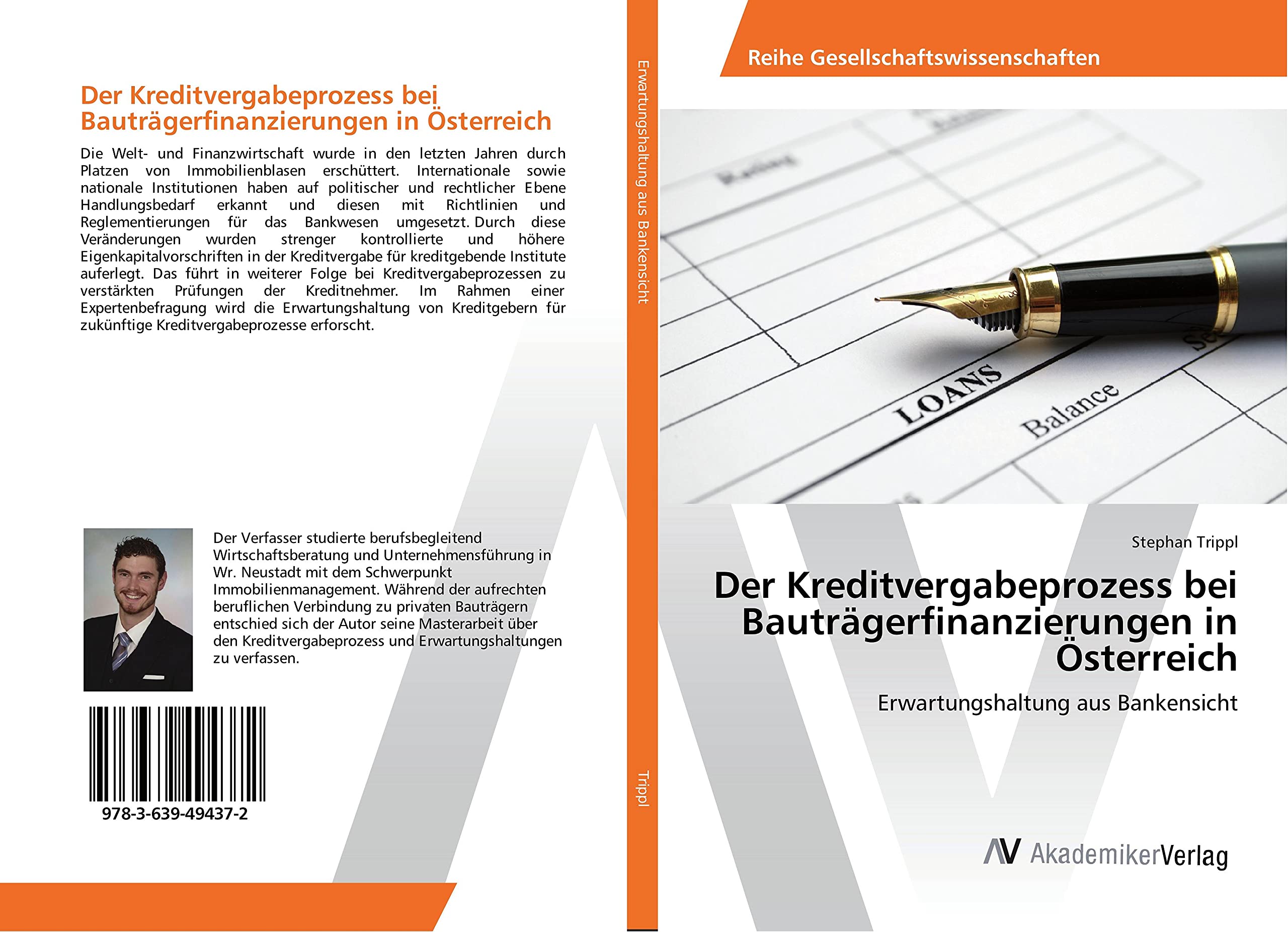 Der Kreditvergabeprozess bei Bauträgerfinanzierungen in Österreich: Erwartungshaltung aus Bankensicht Law