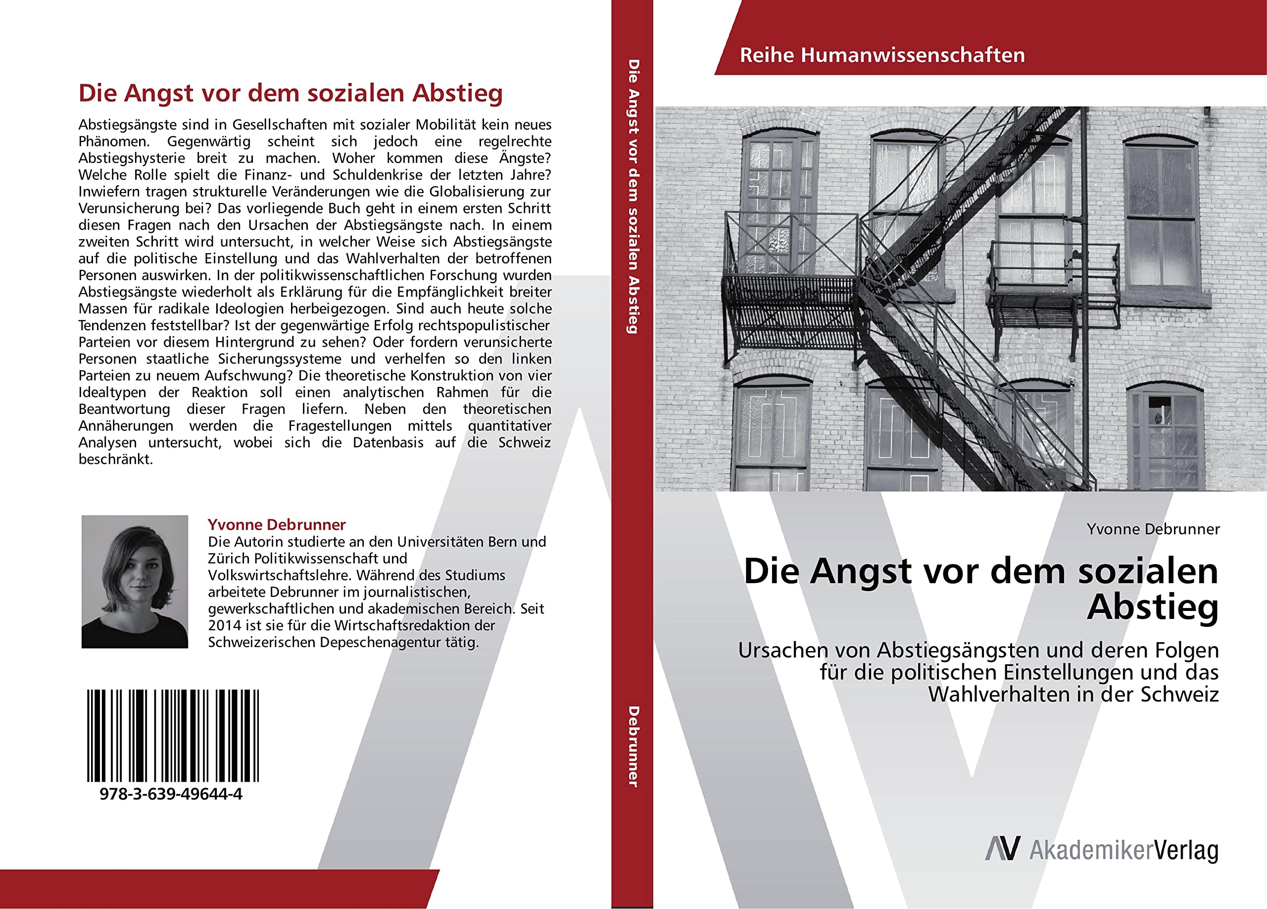 Die Angst vor dem sozialen Abstieg: Ursachen von Abstiegsängsten und deren Folgen für die politischen Einstellungen und das Wahlverhalten in der Schweiz Law