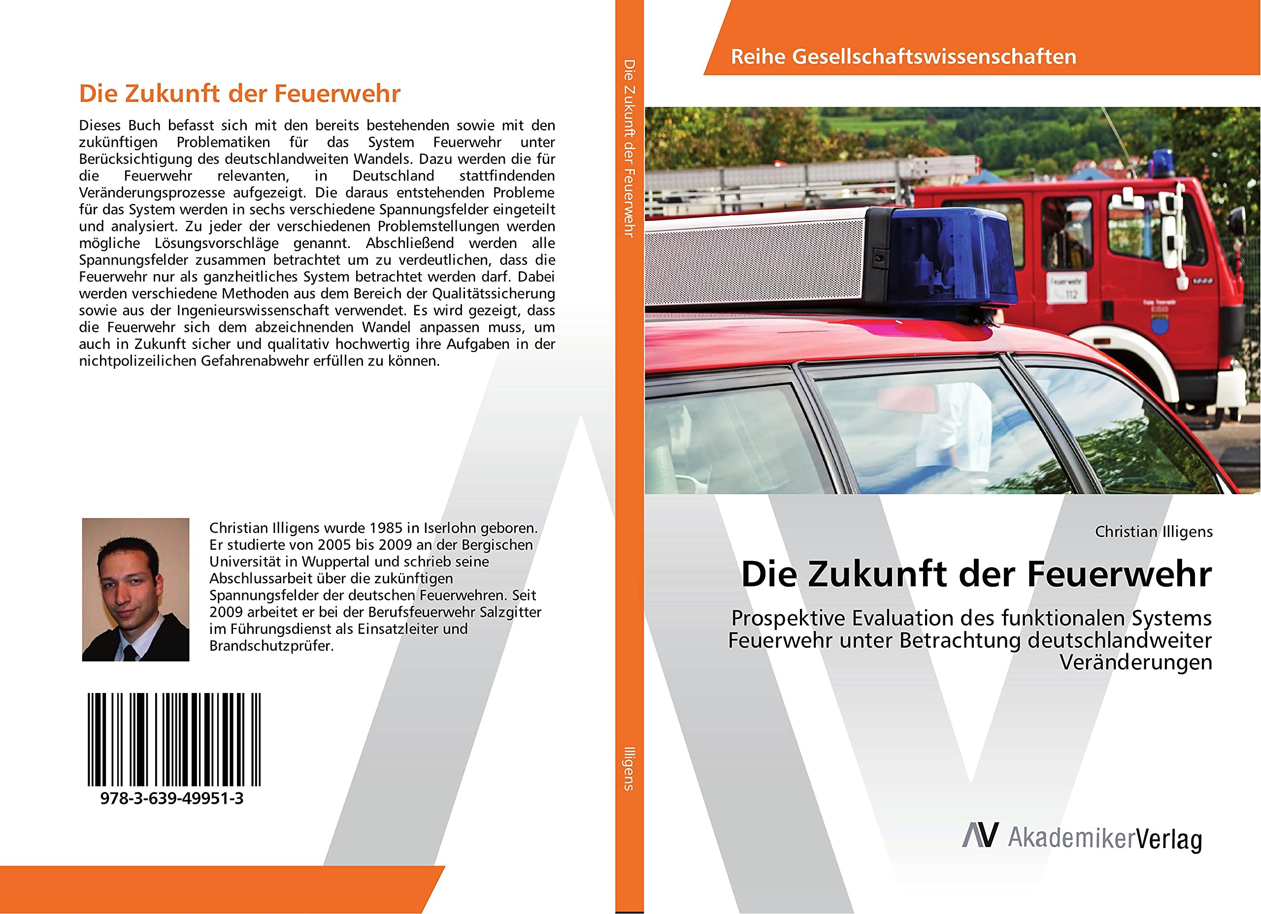 Die Zukunft der Feuerwehr: Prospektive Evaluation des funktionalen Systems Feuerwehr unter Betrachtung deutschlandweiter Veränderungen Law