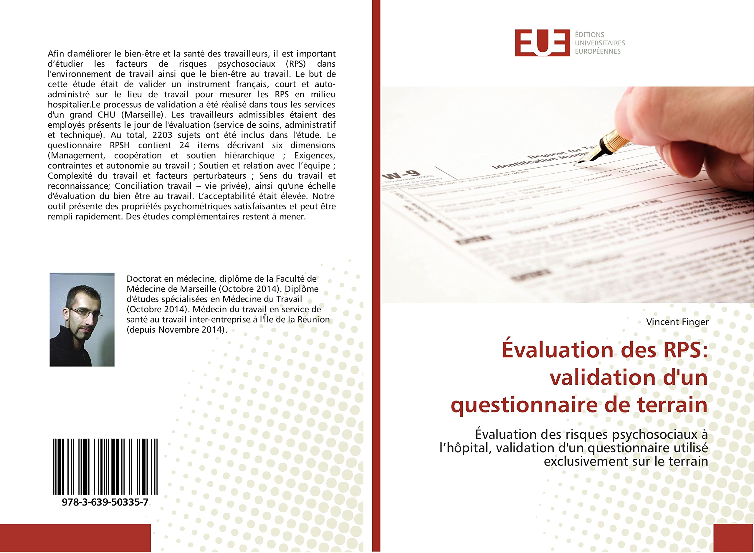 Évaluation des RPS: validation d'un questionnaire de terrain: Évaluation des risques psychosociaux à l’hôpital, validation d'un questionnaire utilisé exclusivement sur le terrain book