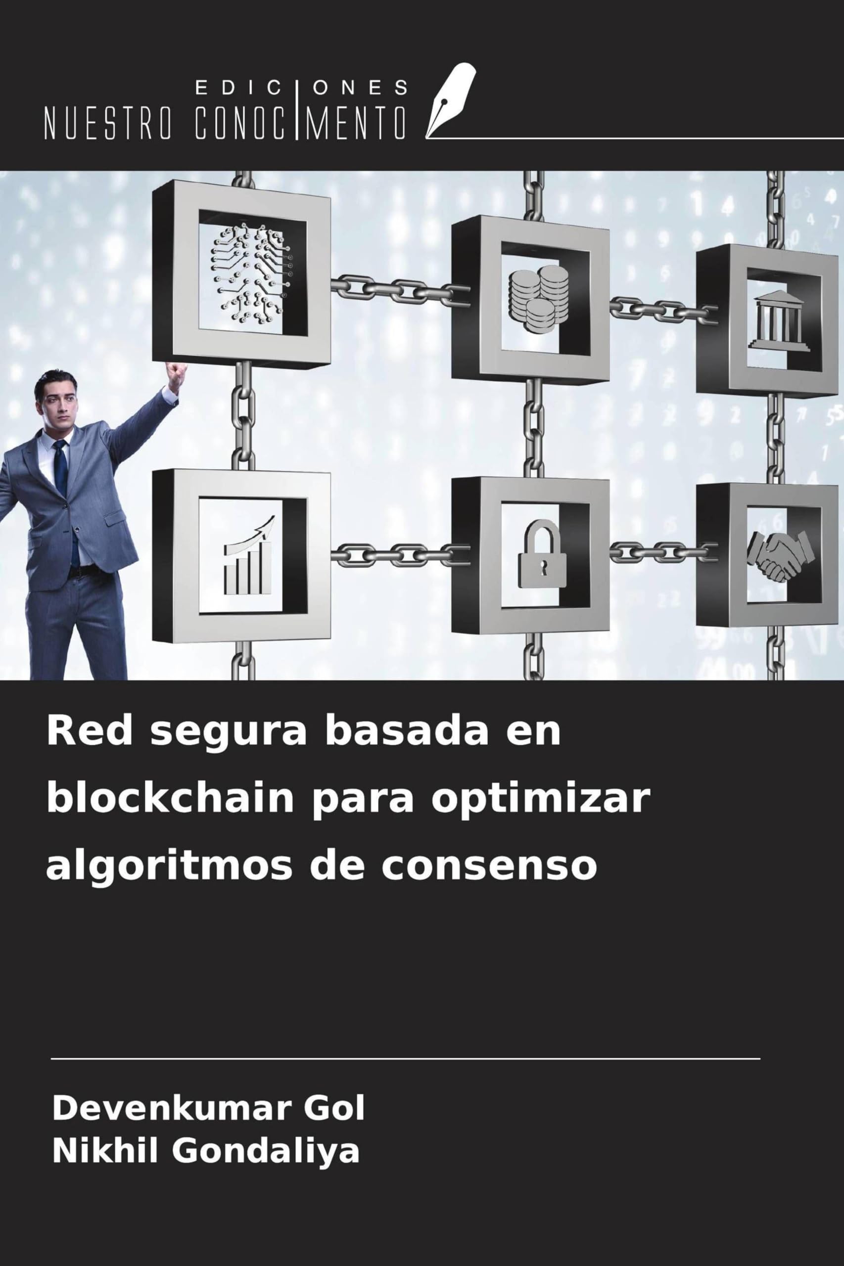 Red segura basada en blockchain para optimizar algoritmos de consenso Computer Science