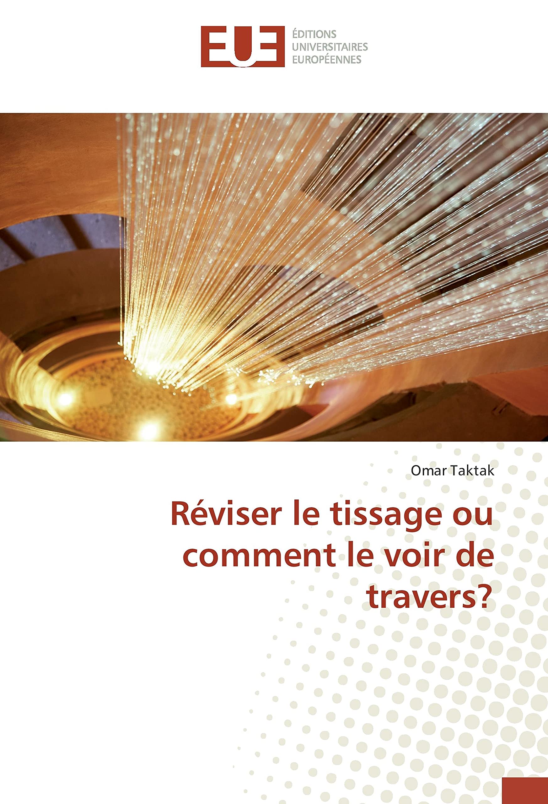 Réviser le tissage ou comment le voir de travers? book