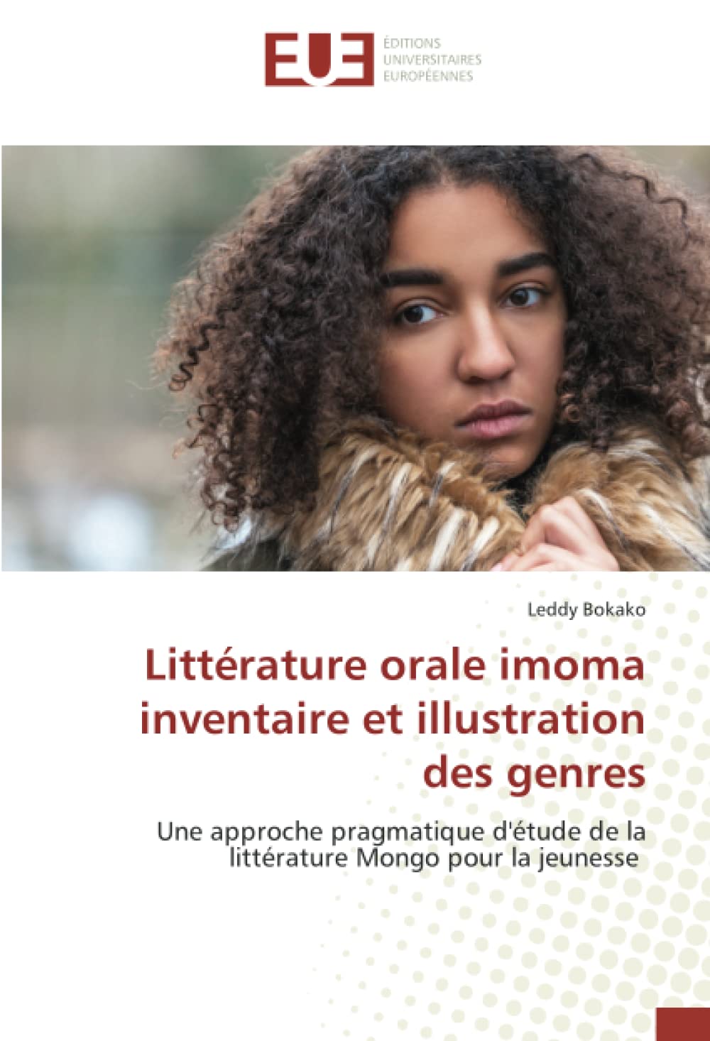 Littérature orale imoma inventaire et illustration des genres: Une approche pragmatique d'étude de la littérature Mongo pour la jeunesse book
