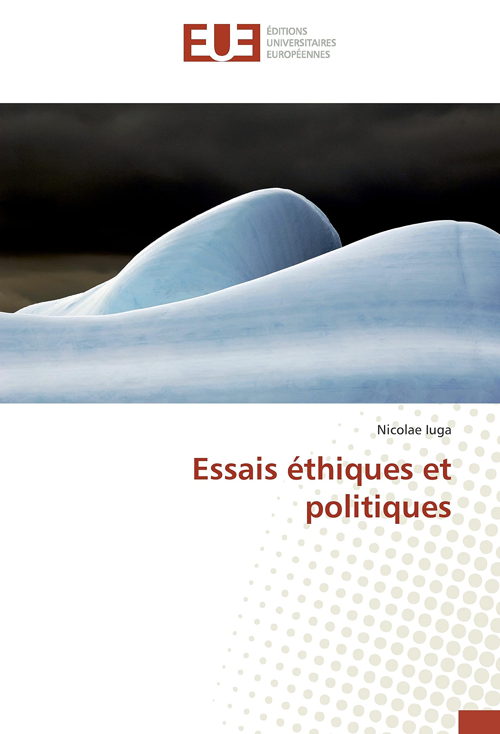 Essais éthiques et politiques book