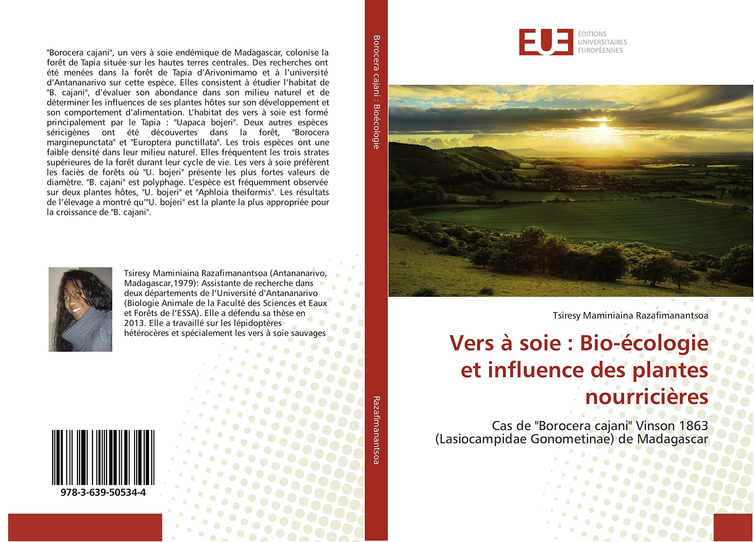 Vers à soie : Bio-écologie et influence des plantes nourricières: Cas de "Borocera cajani" Vinson 1863 (Lasiocampidae Gonometinae) de Madagascar book